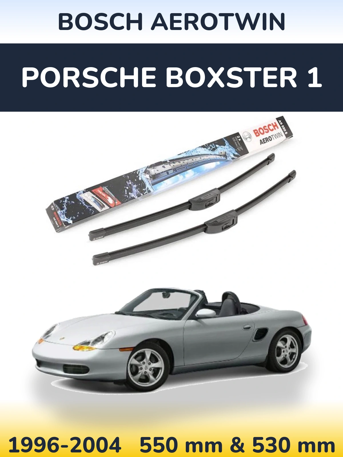 Комплект передніх щіток BOSCH AeroTwin 550 & 530 мм для Porsche Boxster 1 1996-2004