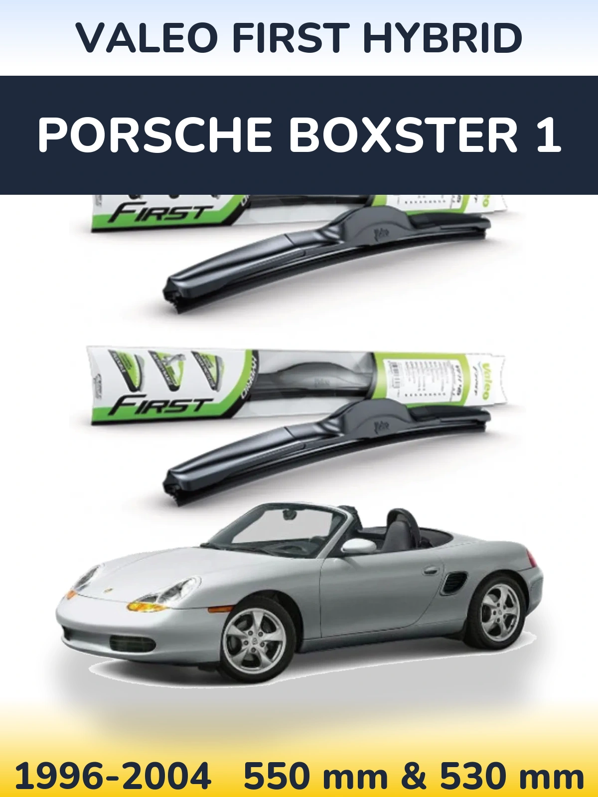 Sada předních stěračů Valeo First Hybrid 550 a 530 mm pro Porsche Boxster 1 1996-2004