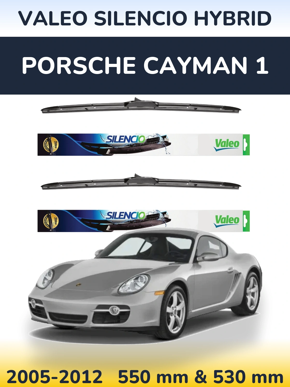 Комплект передніх щіток Valeo Silencio Hybrid 550 & 530 мм для Porsche Cayman 1 2005-2012
