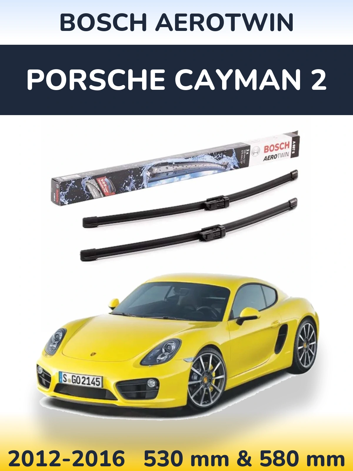 Sada předních stěračů BOSCH AeroTwin 530 a 580 mm pro Porsche Cayman 2 2012-2016