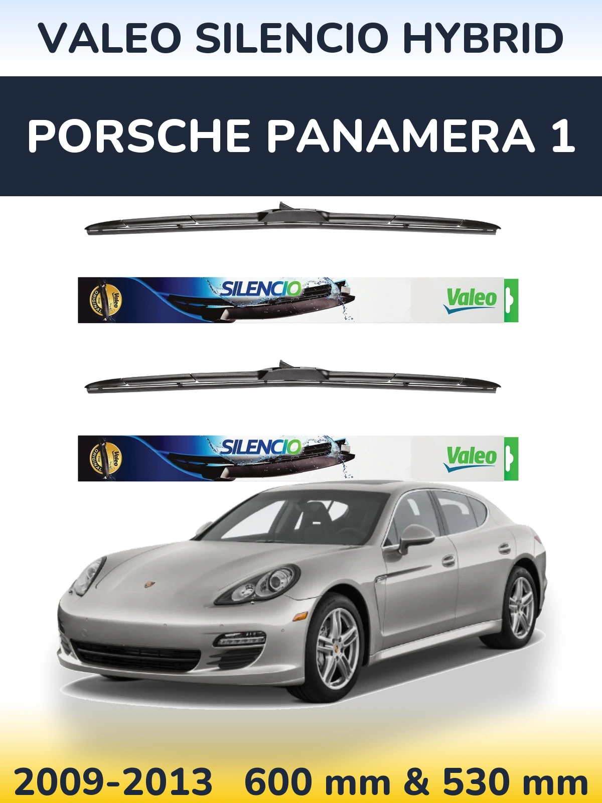 Комплект передніх щіток Valeo Silencio Hybrid 600 & 530 мм для Porsche Panamera 1 2009-2013