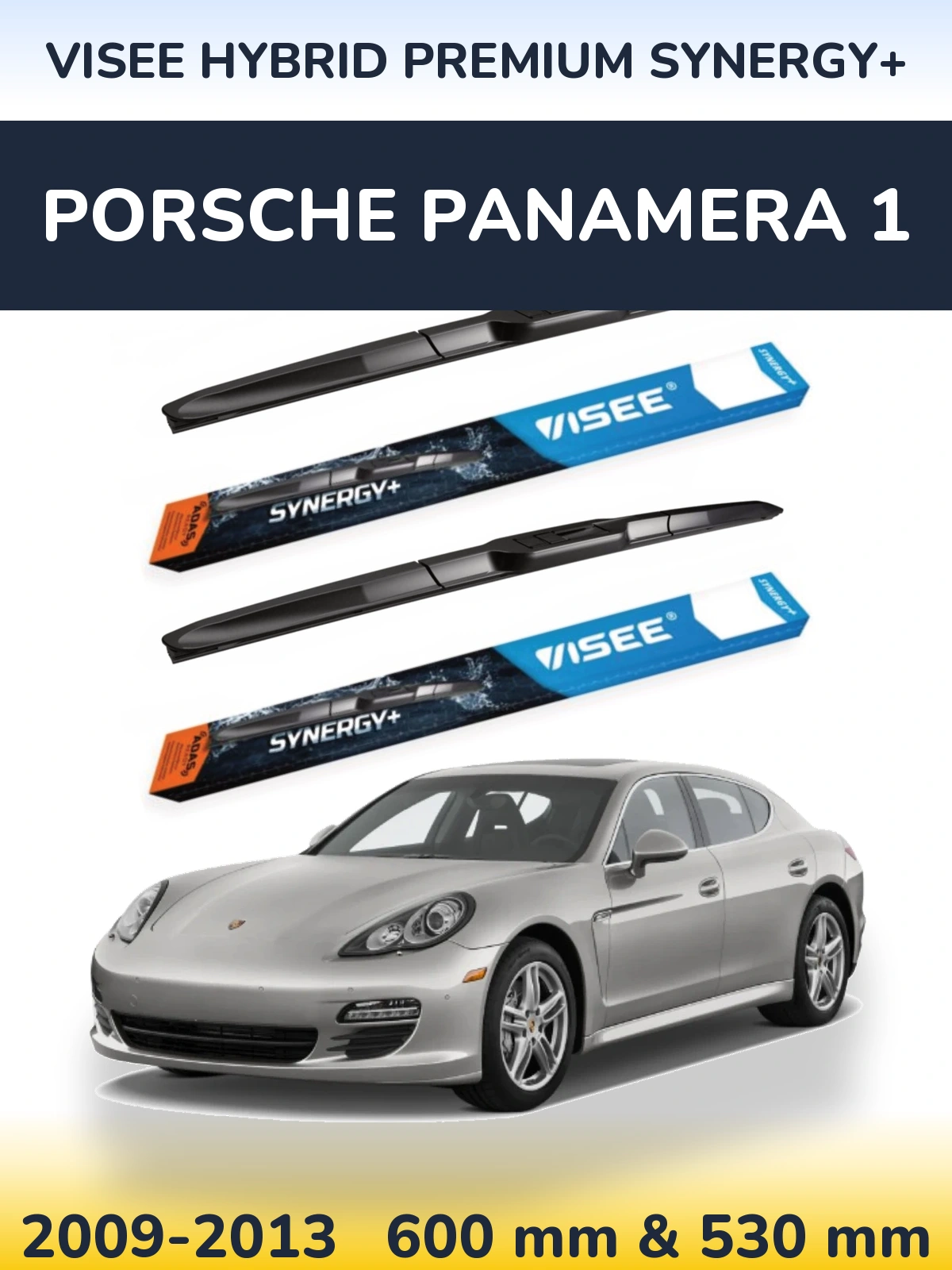 Комплект передніх щіток VISEE HYBRID PREMIUM SYNERGY+ 600 & 530 мм для Porsche Panamera 1 2009-2013