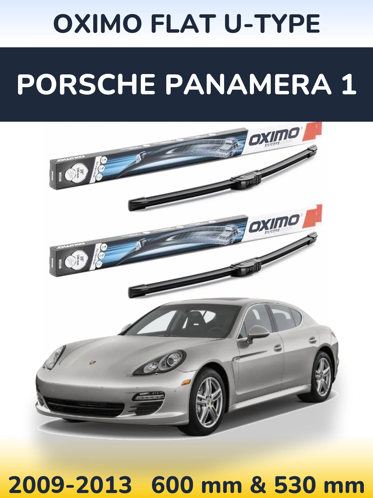 Sada předních stěračů Oximo Flat U-type 600 a 530 mm pro Porsche Panamera 1 2009-2013