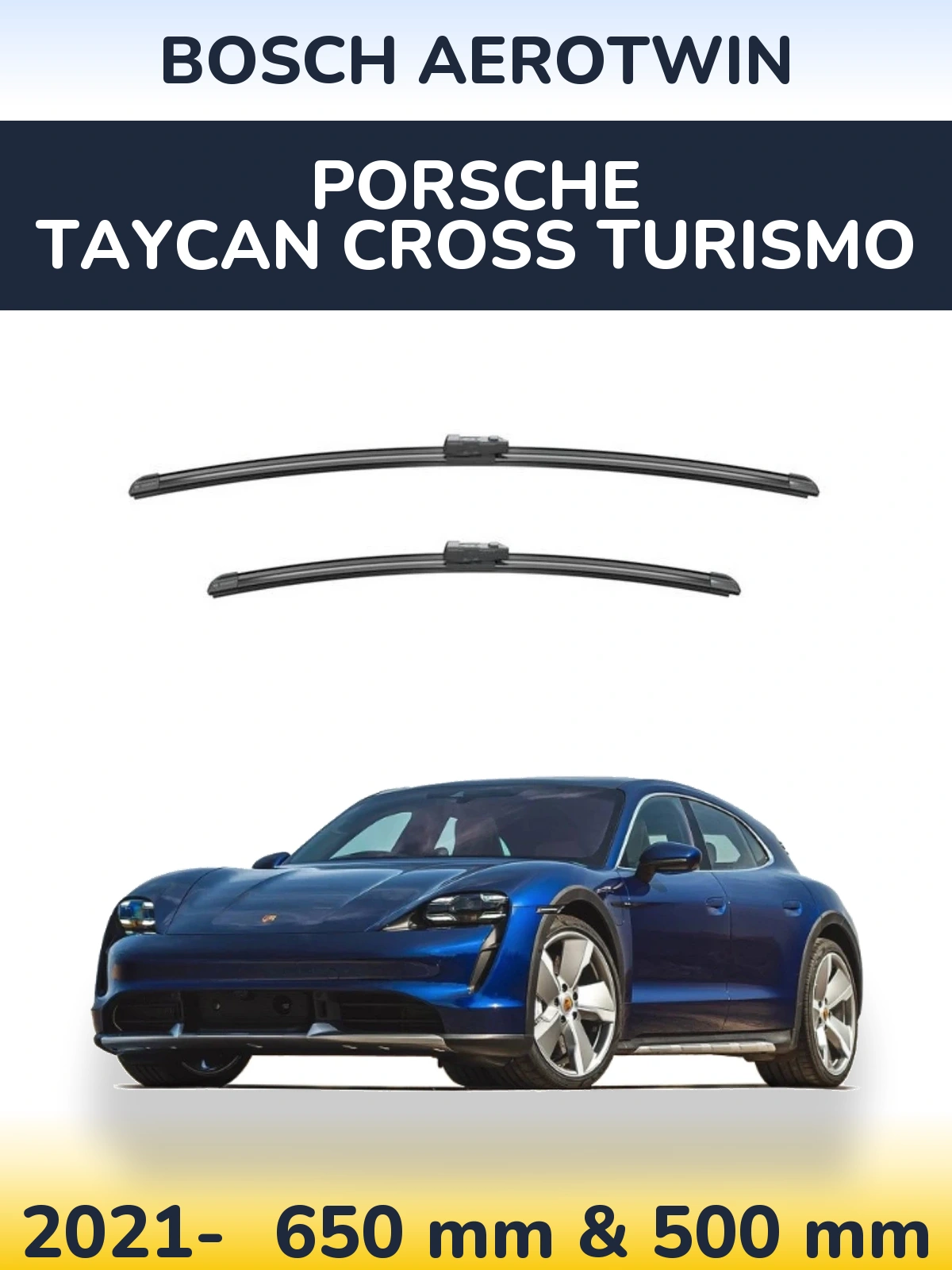 Sada předních stěračů BOSCH AeroTwin 650 a 500 mm pro Porsche Taycan Cross Turismo 2021-2026
