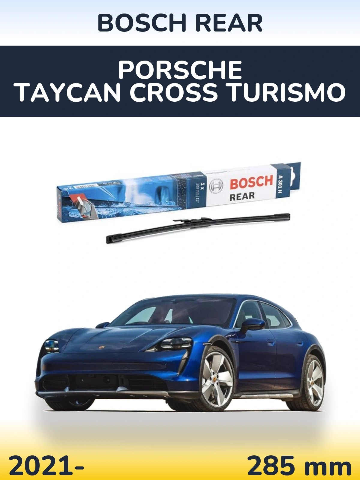 Zadní stěrač BOSCH Rear 300 mm pro Porsche Taycan Cross Turismo 2021-2026