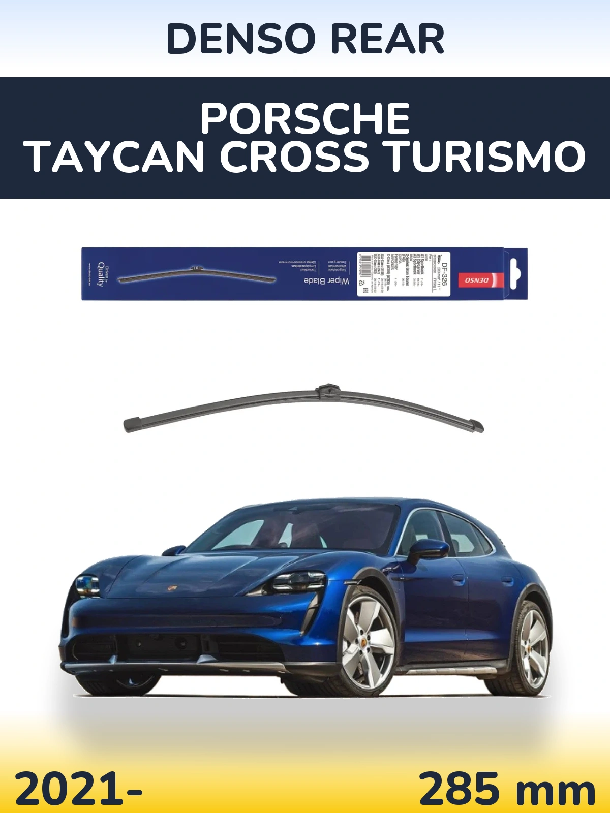 Zadní stěrač Denso Rear 285 mm pro Porsche Taycan Cross Turismo 2021-2026
