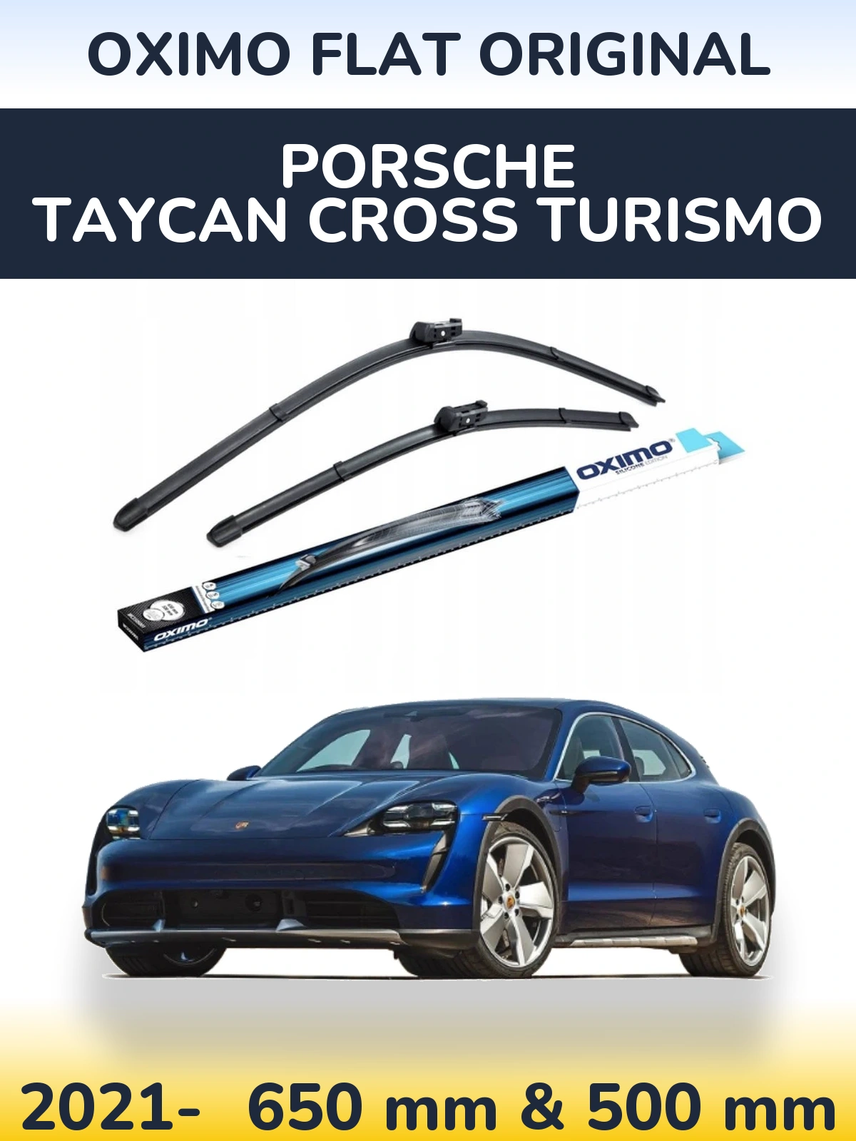 Sada předních stěračů Oximo Flat Original 650 a 500 mm pro Porsche Taycan Cross Turismo 2021-2026