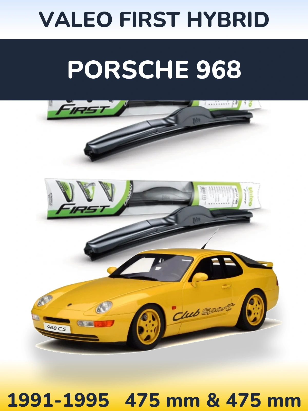 Sada předních stěračů Valeo First Hybrid 475 a 475 mm pro Porsche 968 1991-1995