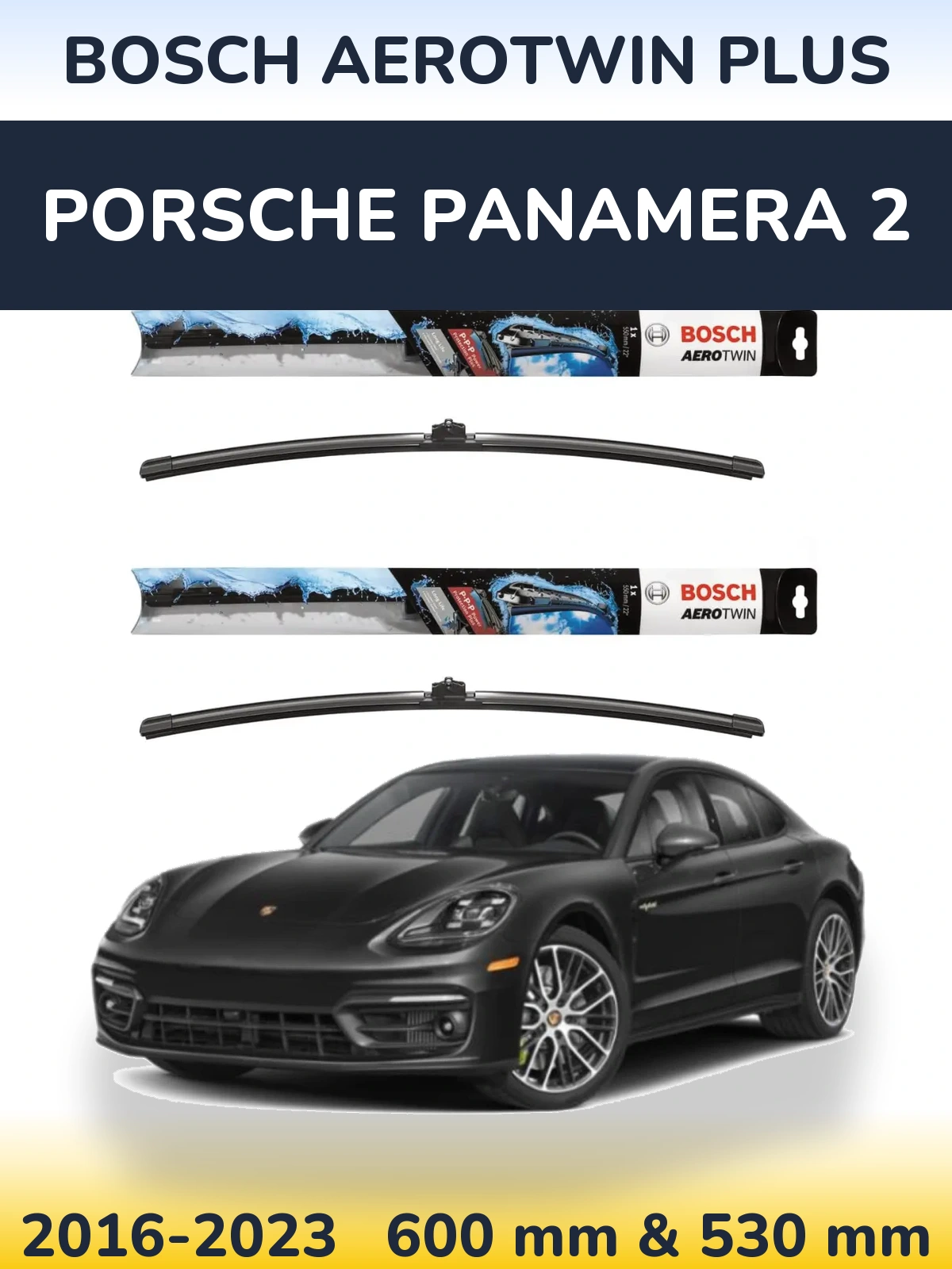 Sada předních stěračů BOSCH AeroTwin Plus 600 a 530 mm pro Porsche Panamera 2 2016-2023