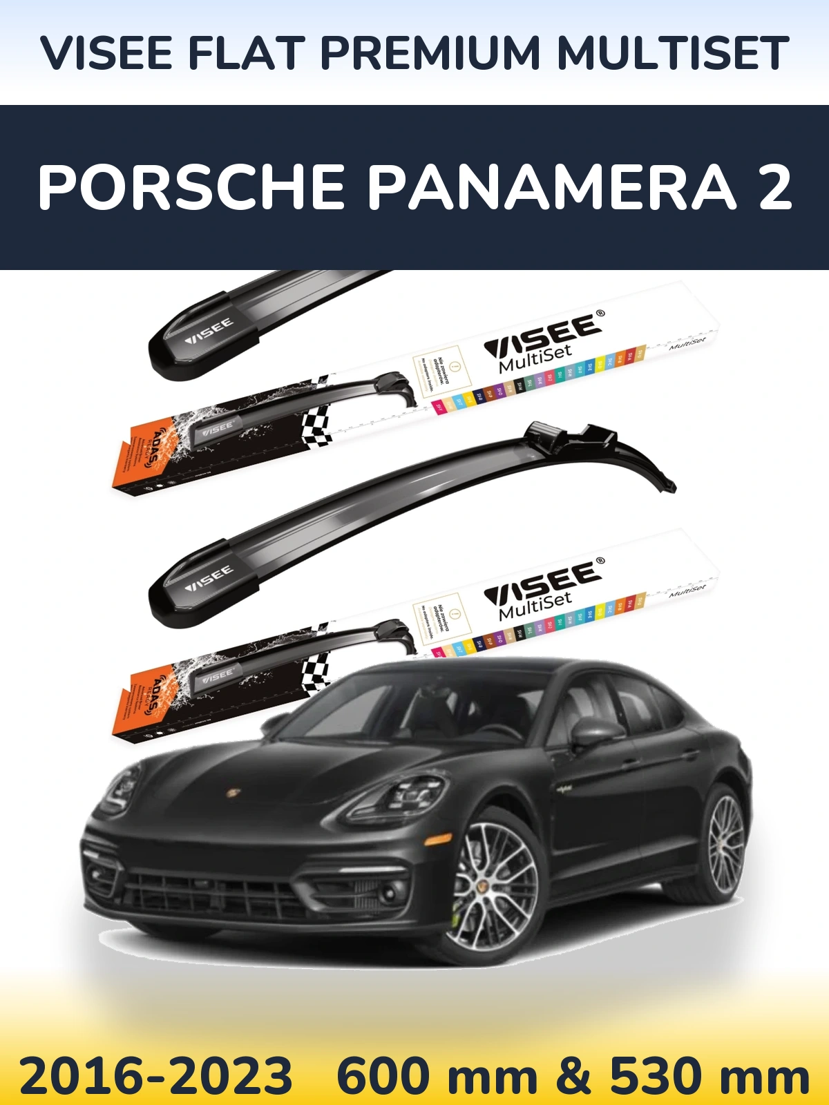 Sada předních stěračů VISEE FLAT PREMIUM MultiSet 600 a 530 mm pro Porsche Panamera 2 2016-2023
