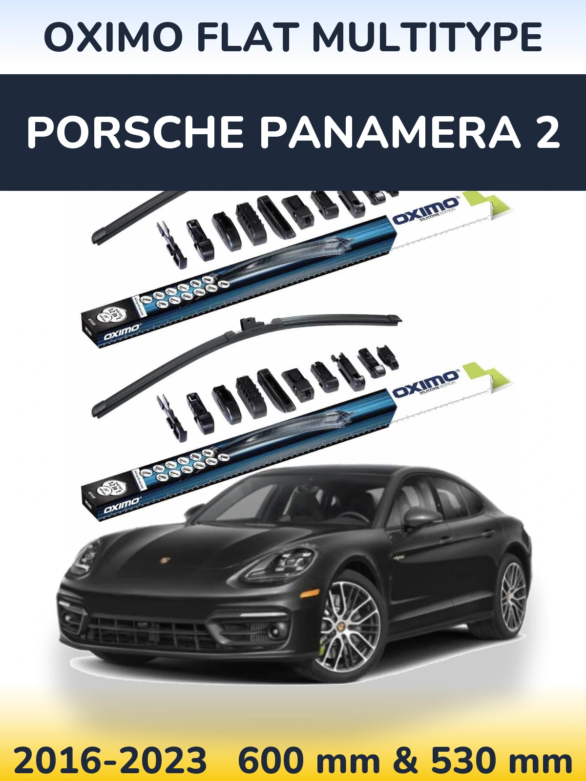 Sada předních stěračů Oximo Flat MultiType 600 a 530 mm pro Porsche Panamera 2 2016-2023
