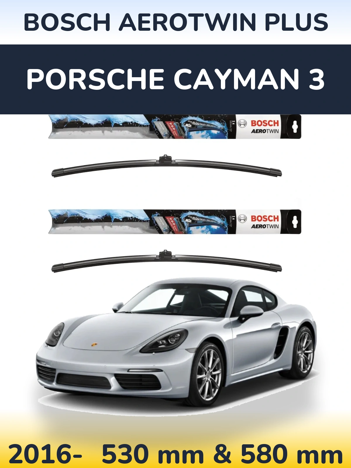 Sada předních stěračů BOSCH AeroTwin Plus 530 a 580 mm pro Porsche Cayman 3 2016-2026