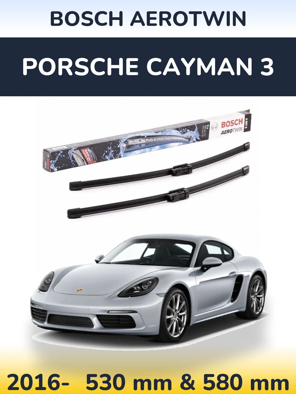 Sada předních stěračů BOSCH AeroTwin 530 a 580 mm pro Porsche Cayman 3 2016-2026