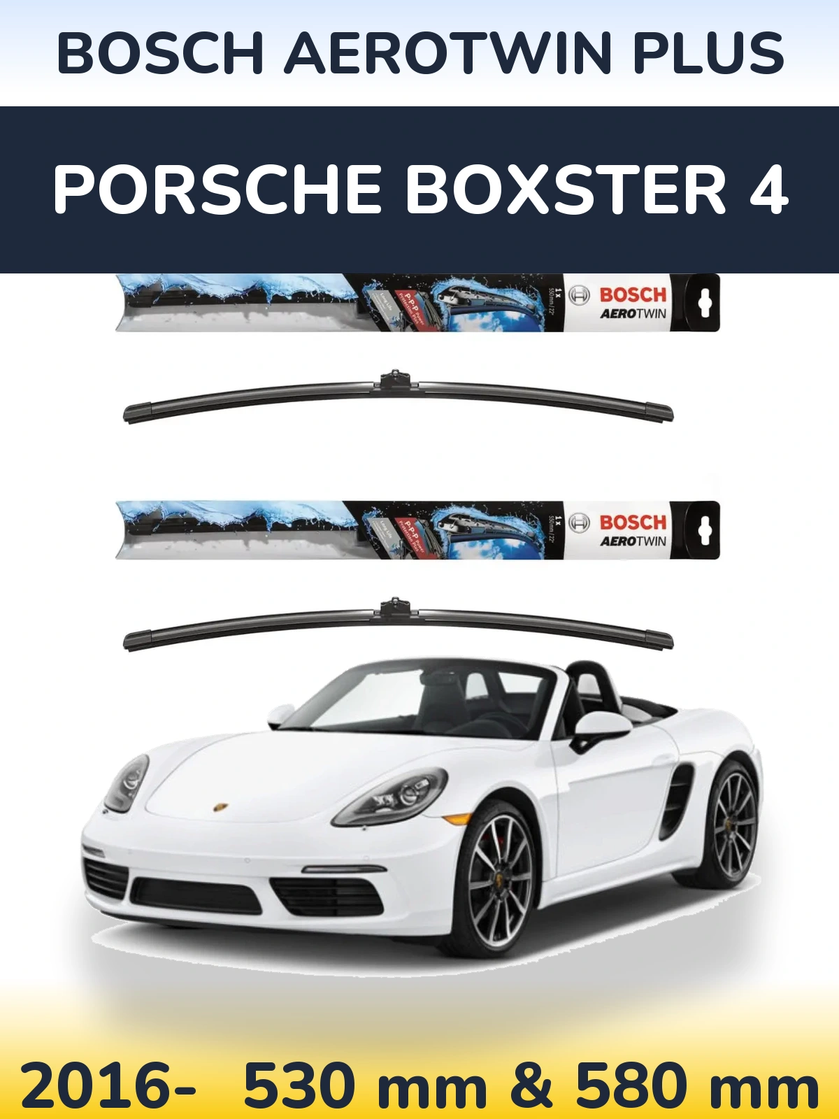 Комплект передніх щіток BOSCH AeroTwin Plus 530 & 580 мм для Porsche Boxster 4 2016-2026