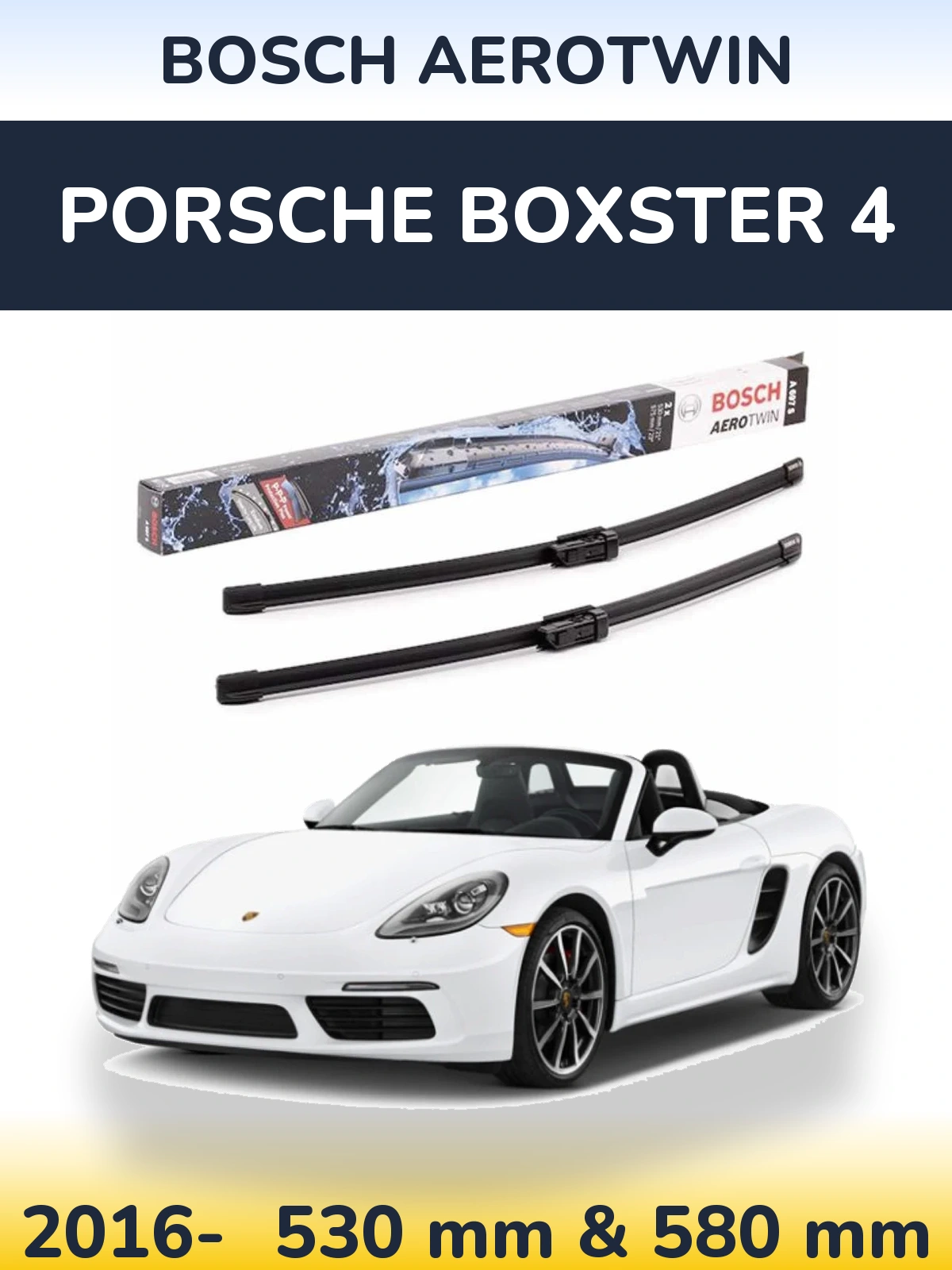 Sada předních stěračů BOSCH AeroTwin 530 a 580 mm pro Porsche Boxster 4 2016-2026
