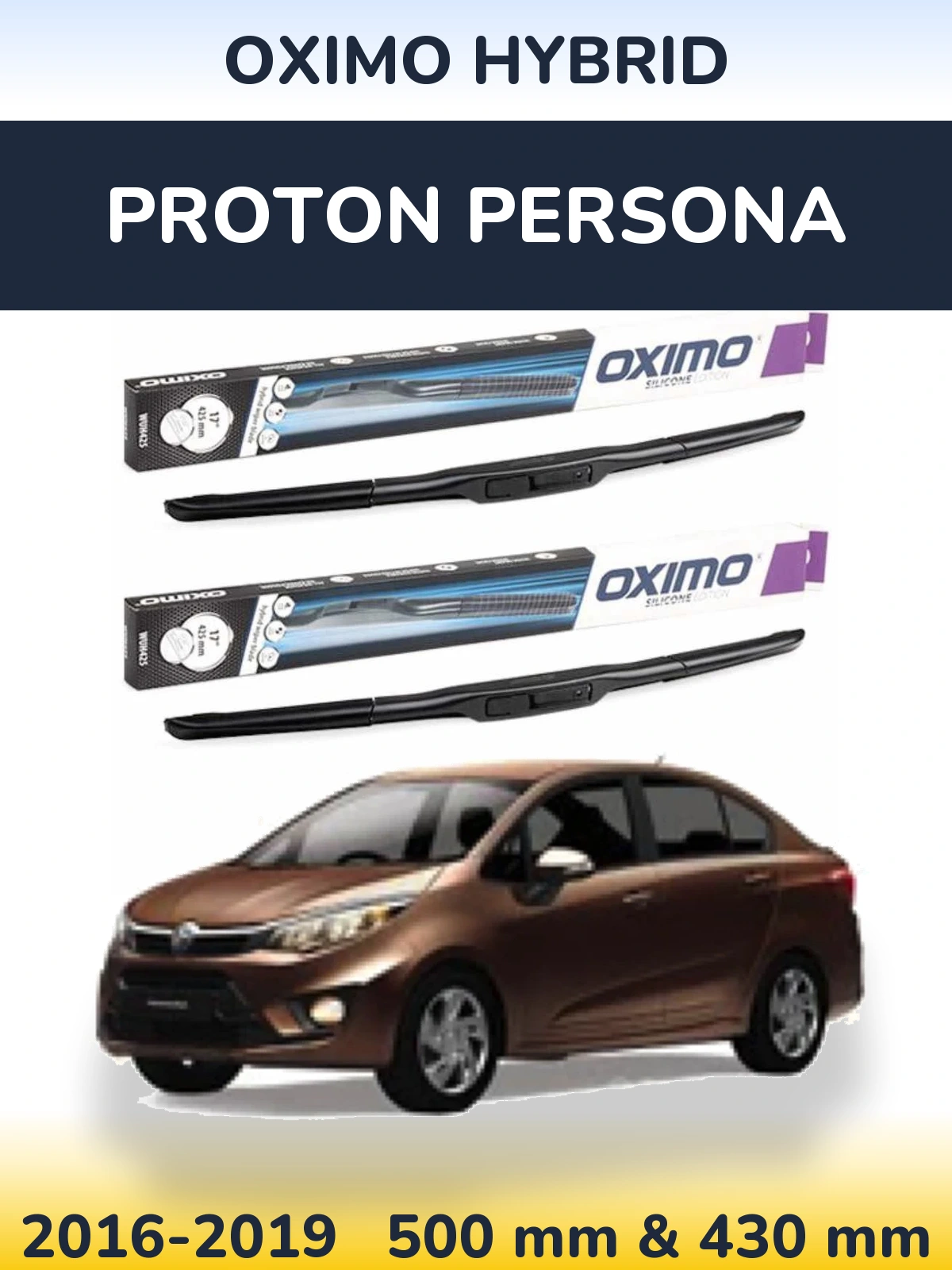 Комплект передніх щіток Oximo Hybrid 500 & 430 мм для Proton Persona 2016-2019