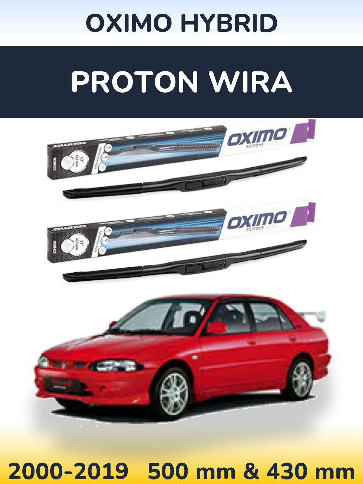 Комплект передніх щіток Oximo Hybrid 500 & 430 мм для Proton Wira 2000-2019