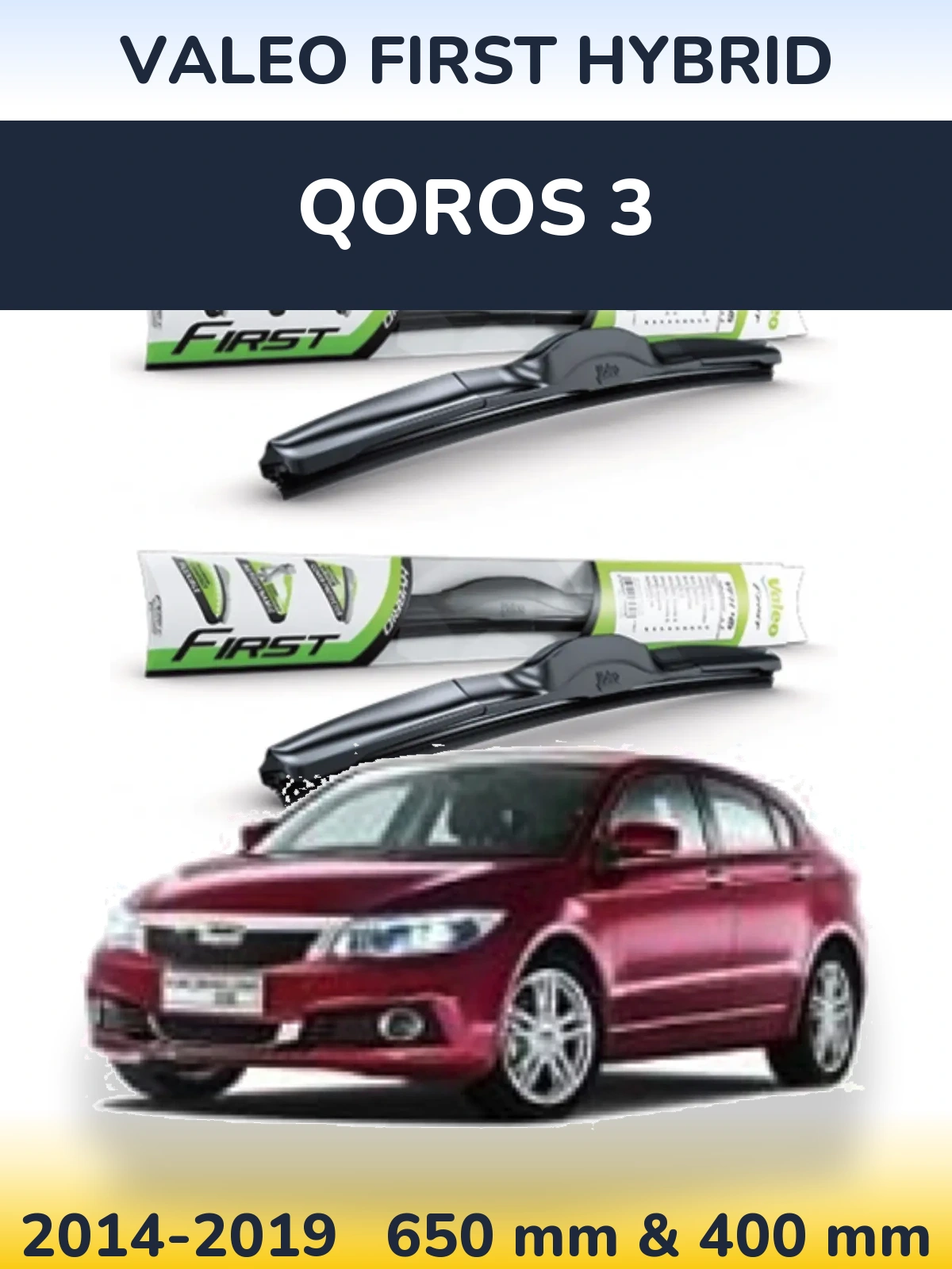 Sada předních stěračů Valeo First Hybrid 650 a 400 mm pro Qoros 3 2014-2019