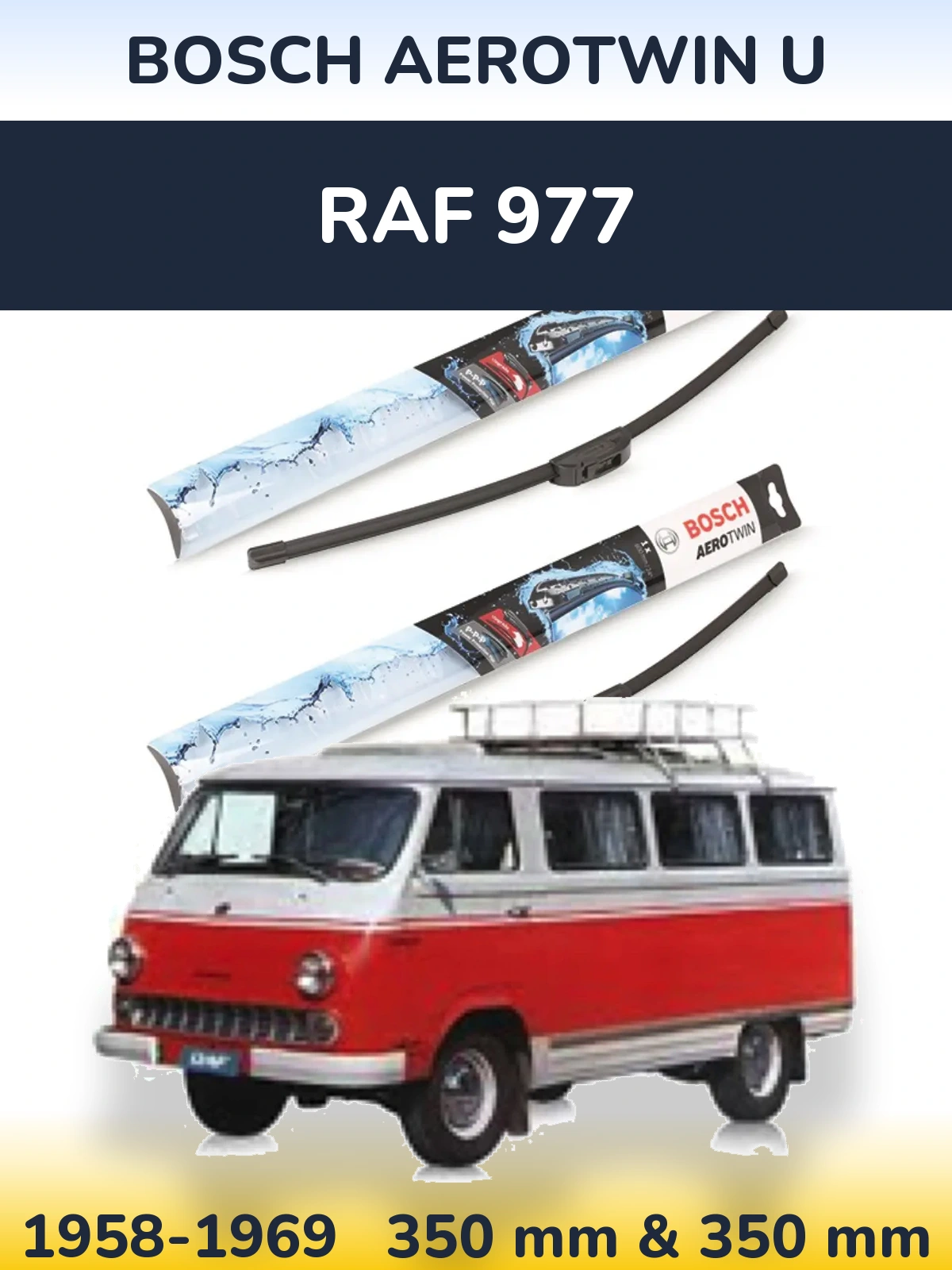 Sada předních stěračů BOSCH AeroTwin U 350 a 350 mm pro RAF 977 1958-1969