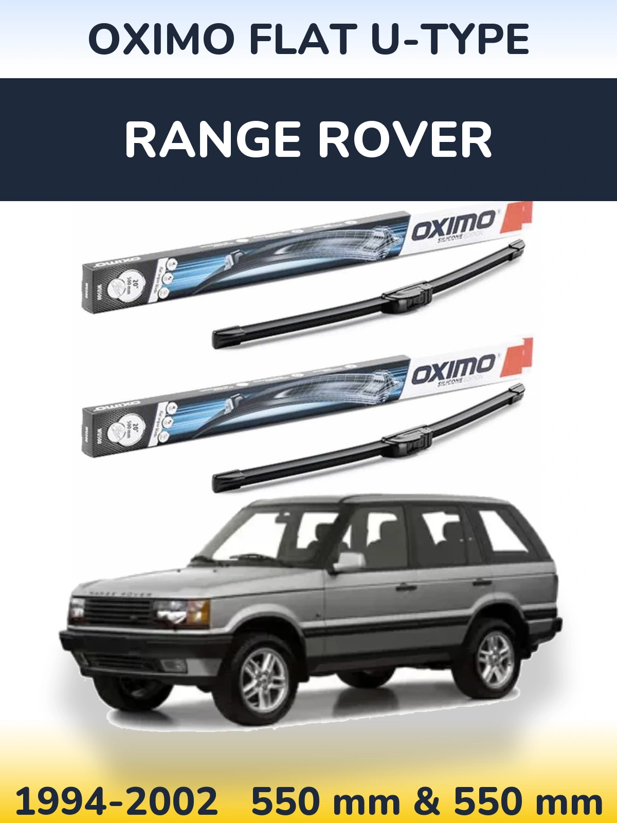 Sada předních stěračů Oximo Flat U-type 550 a 550 mm pro Range Rover  1994-2002