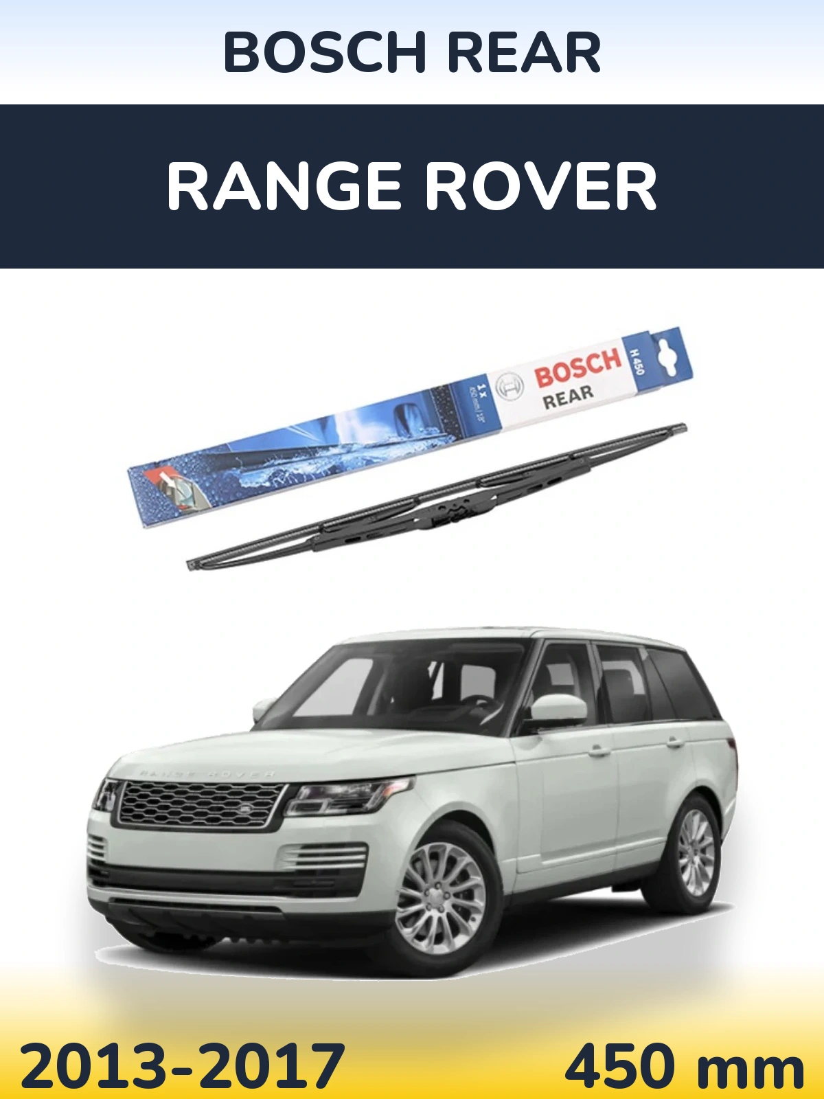 Zadní stěrač BOSCH Rear 450 mm pro Range Rover  2013-2017