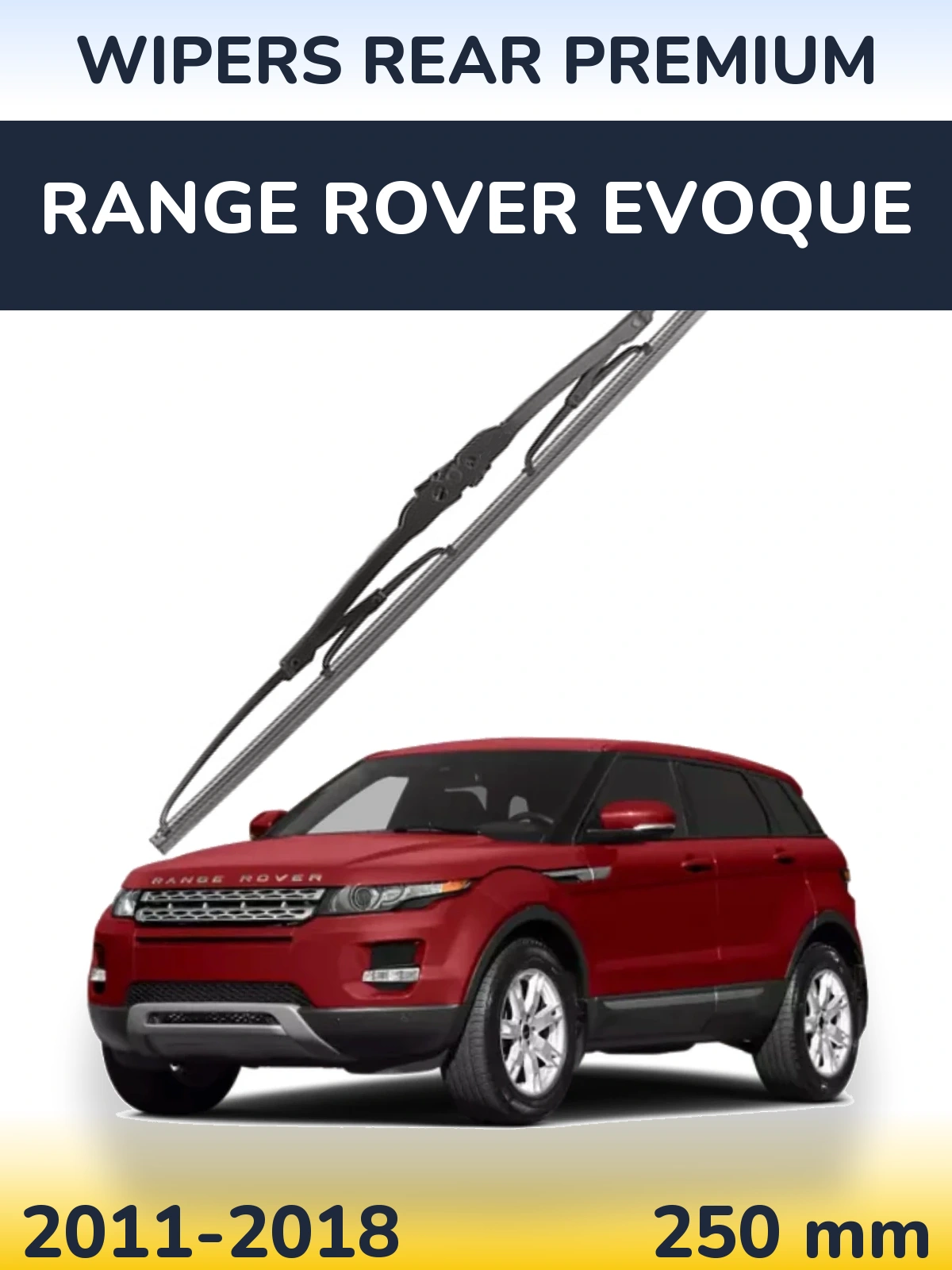 Задня щітка WIPERS REAR PREMIUM 250 мм для Range Rover Evoque 2011-2018