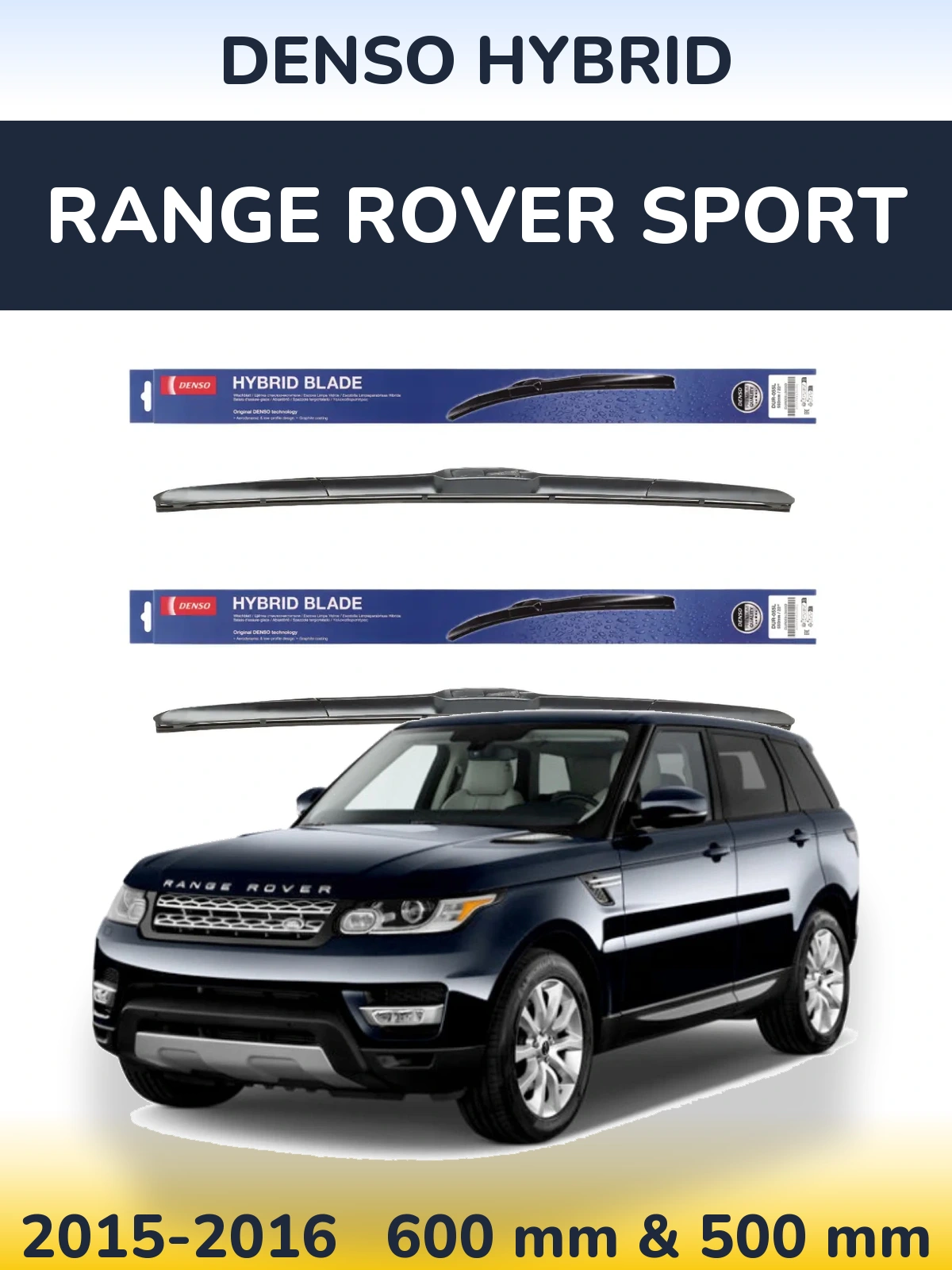 Sada předních stěračů Denso Hybrid 600 a 500 mm pro Range Rover Sport 2015-2016