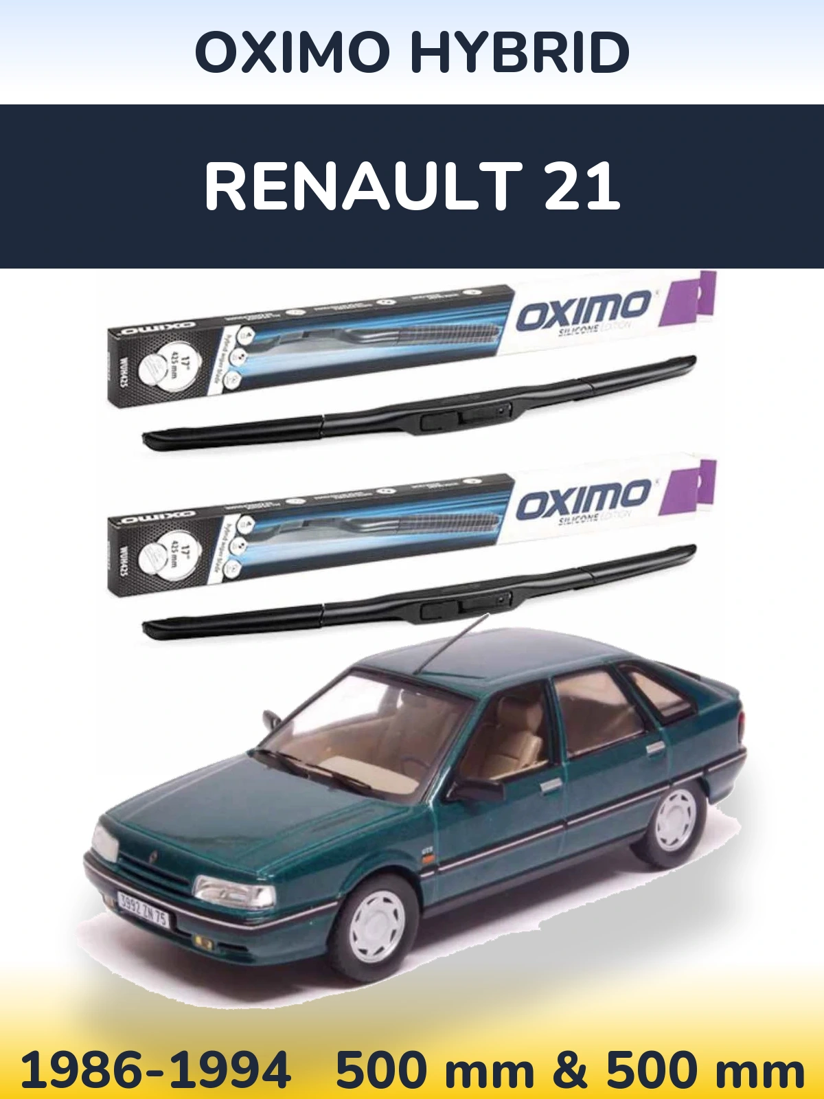 Sada předních stěračů Oximo Hybrid 500 a 500 mm pro Renault 21 1986-1994