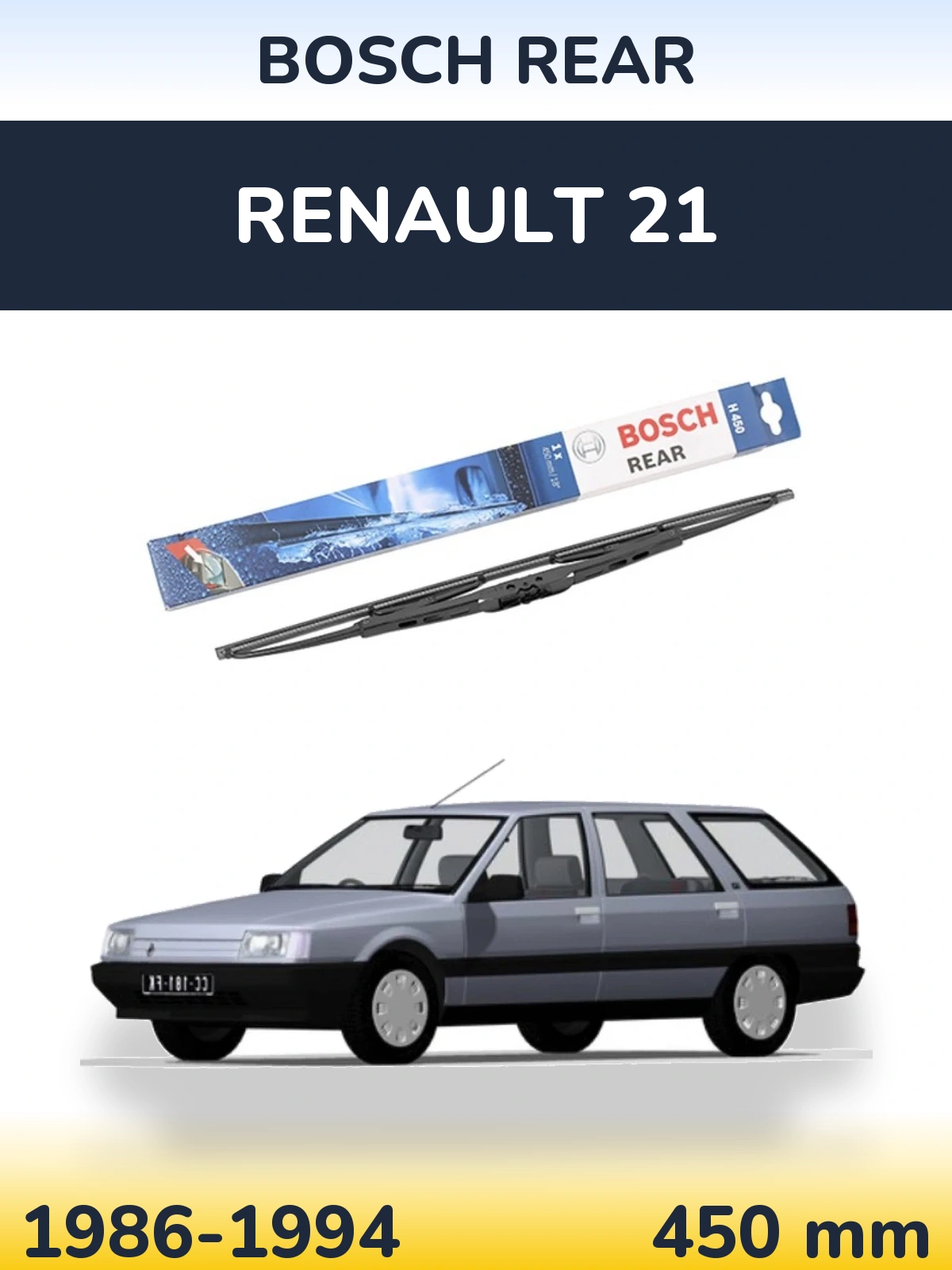 Zadní stěrač BOSCH Rear 450 mm pro Renault 21 1986-1994