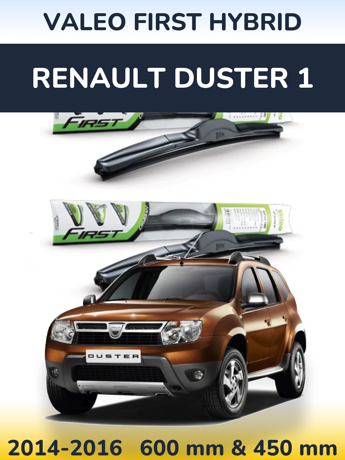 Sada předních stěračů Valeo First Hybrid 600 a 450 mm pro Renault Duster 1 2014-2016