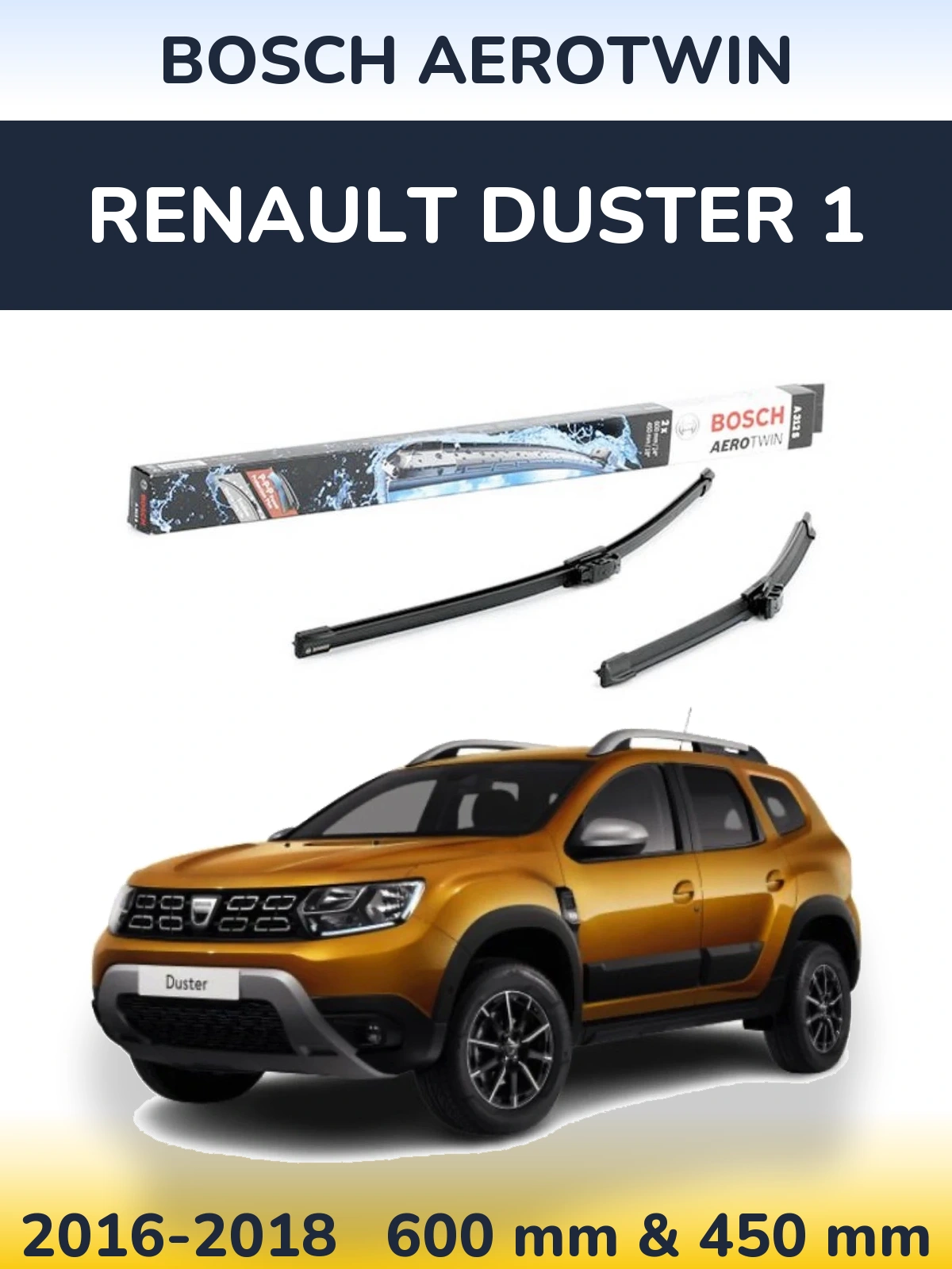 Комплект передніх щіток BOSCH AeroTwin 600 & 450 мм для Renault Duster 1 2016-2018