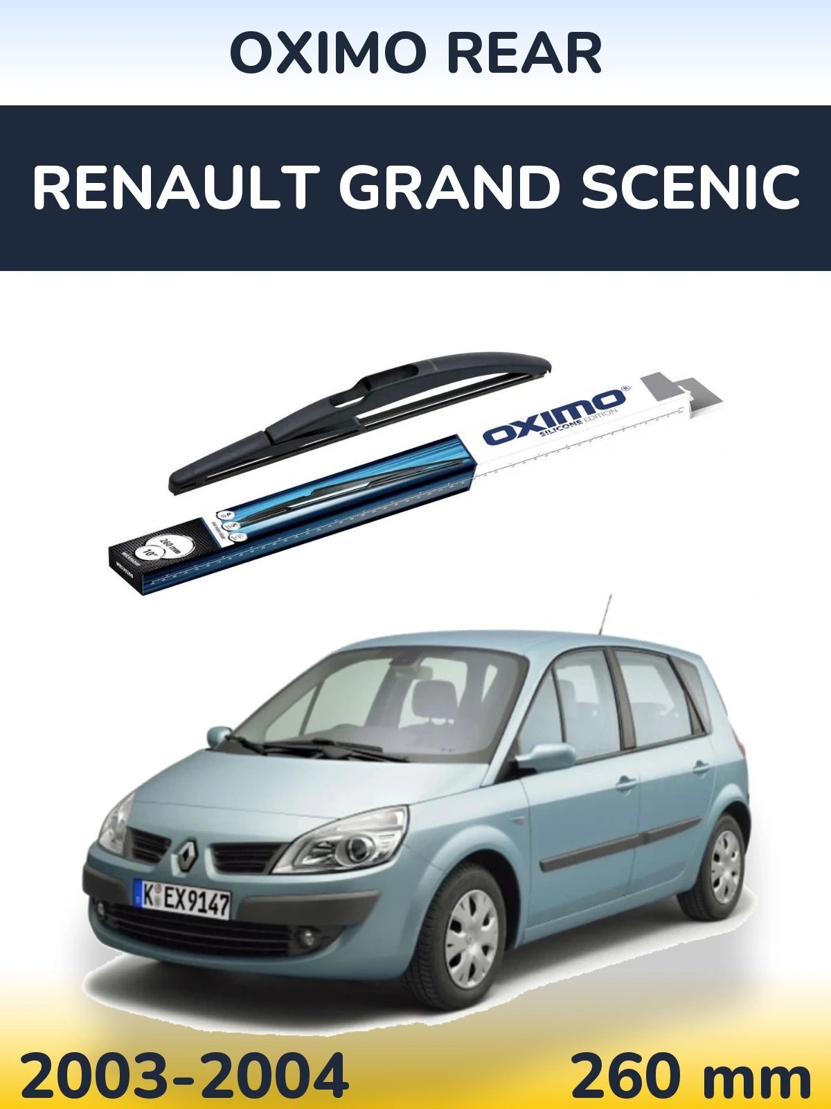 Zadní stěrač Oximo Rear 260 mm pro Renault Grand Scenic 2003-2004