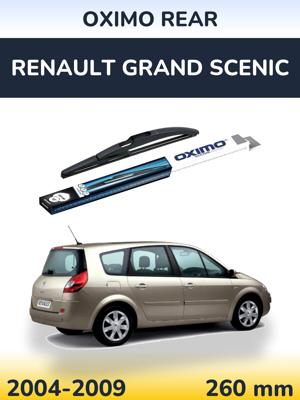 Задня щітка Oximo Rear 260 мм для Renault Grand Scenic 2004-2009
