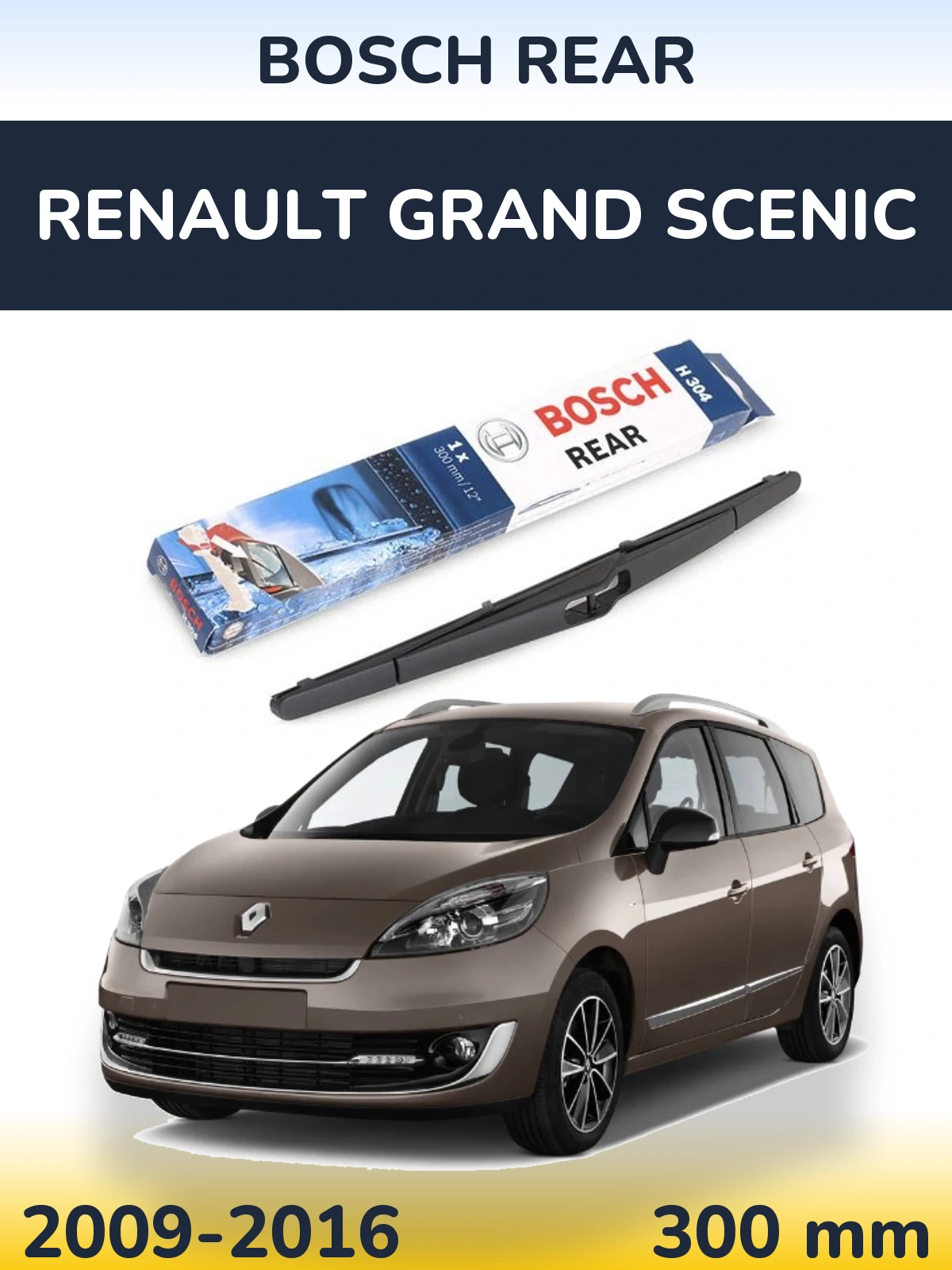 Zadní stěrač BOSCH Rear 300 mm pro Renault Grand Scenic 2009-2016