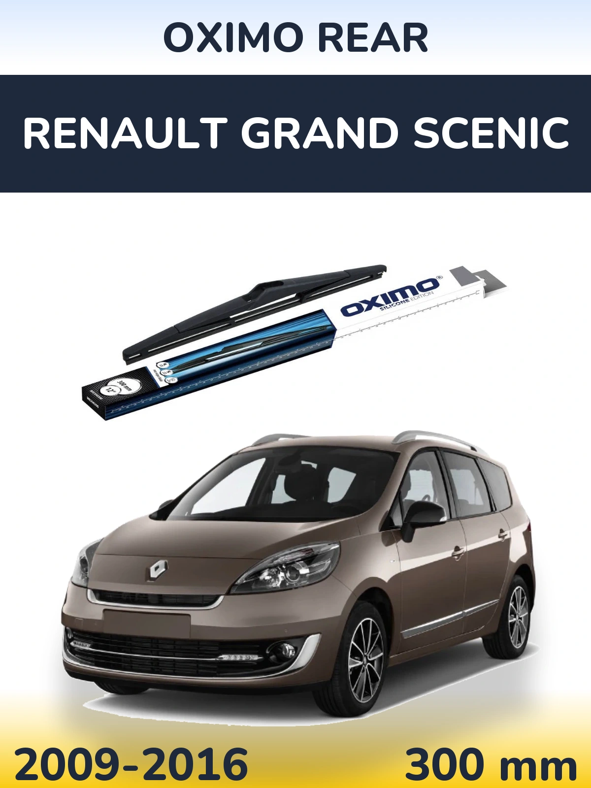 Zadní stěrač Oximo Rear 300 mm pro Renault Grand Scenic 2009-2016