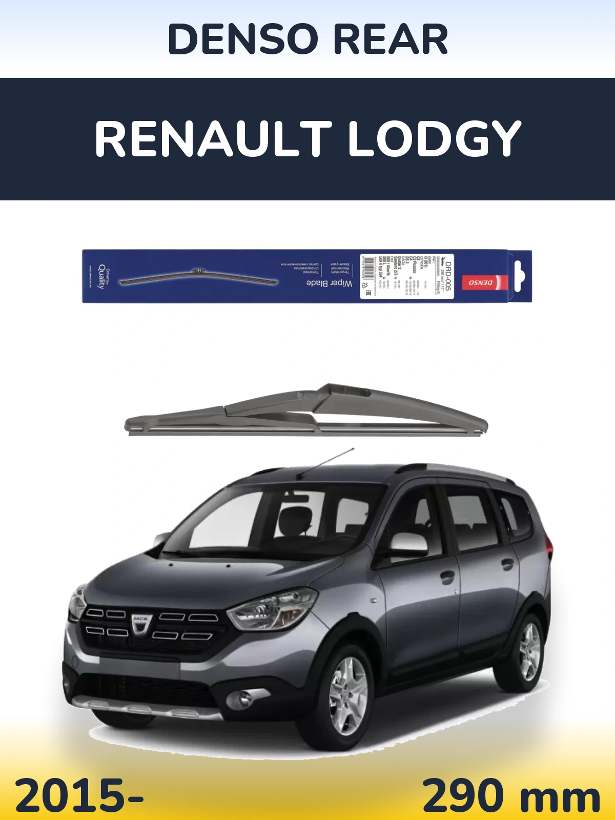 Zadní stěrač Denso Rear 290 mm pro Renault Lodgy 2015-2026