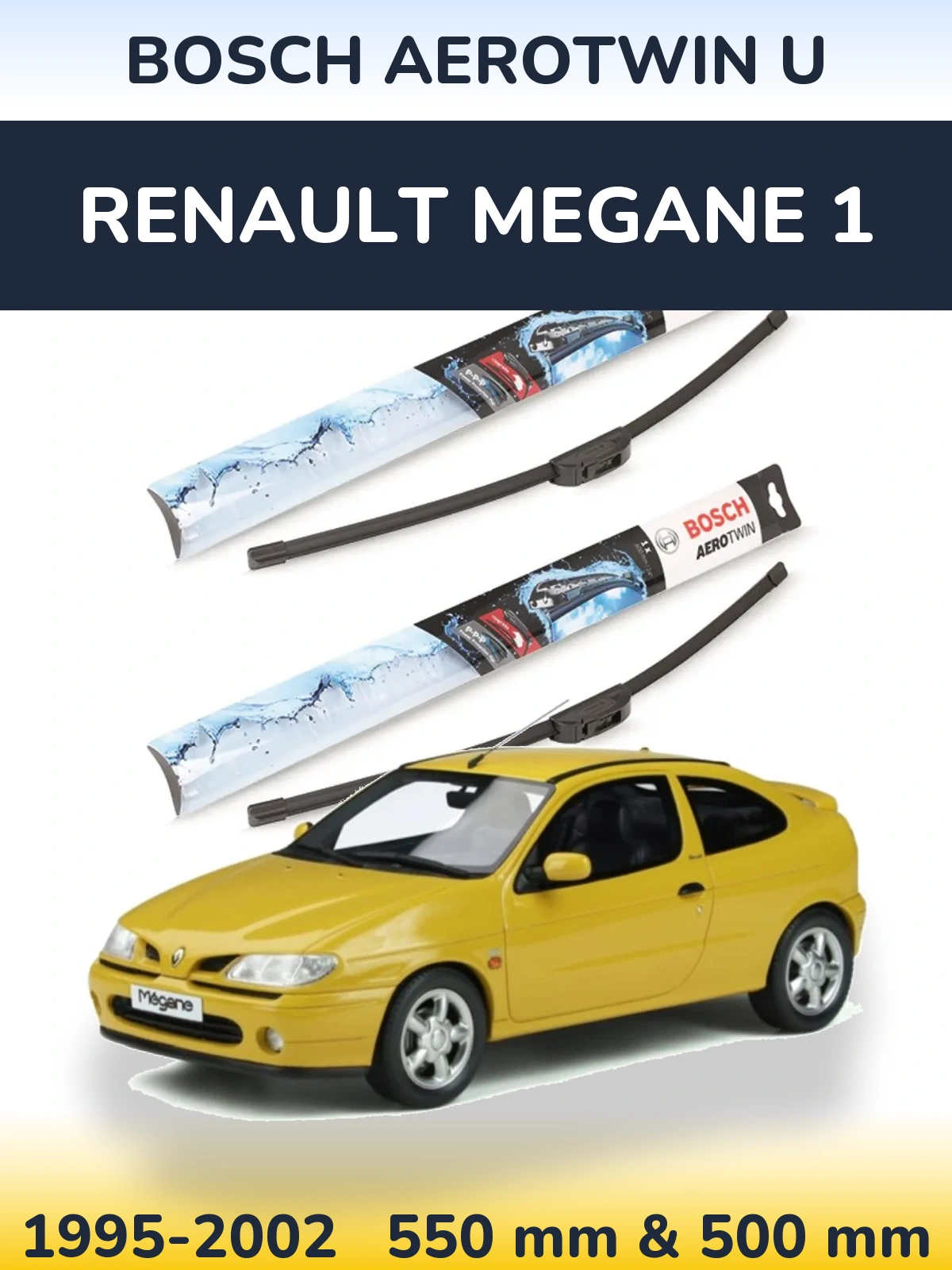 Sada předních stěračů BOSCH AeroTwin U 550 a 500 mm pro Renault Megane 1 1995-2002