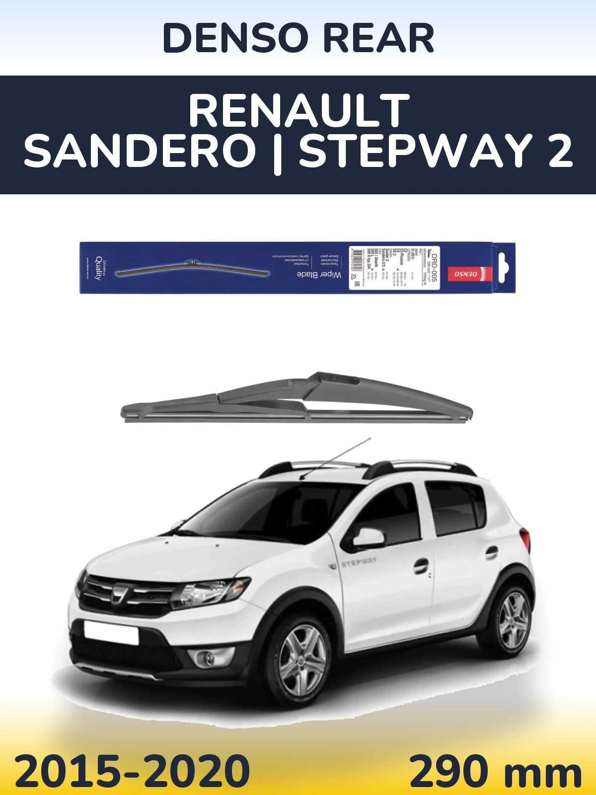 Zadní stěrač Denso Rear 290 mm pro Renault Sandero | Stepway 2 2015-2020