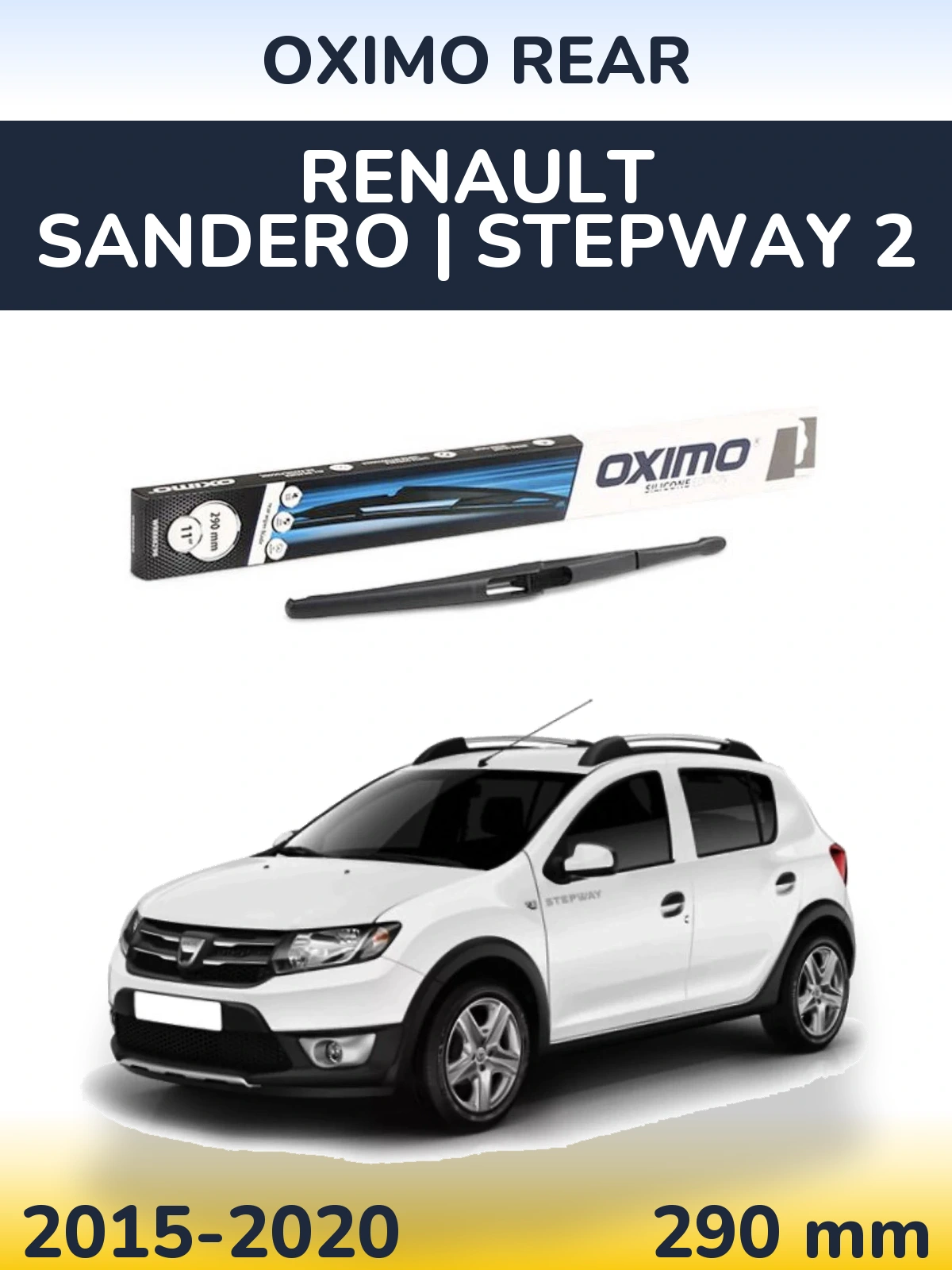 Zadní stěrač Oximo Rear 290 mm pro Renault Sandero | Stepway 2 2015-2020
