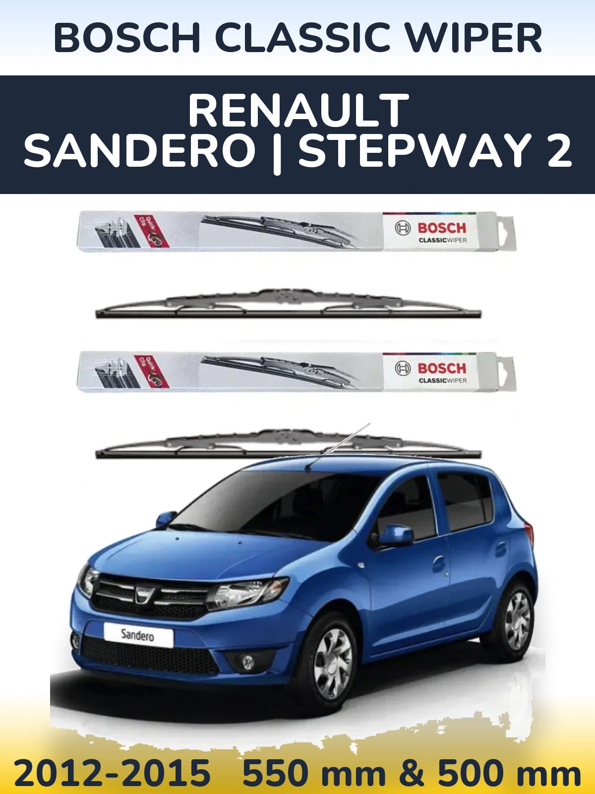 Sada předních stěračů BOSCH Classic Wiper 550 a 500 mm pro Renault Sandero | Stepway 2 2012-2015