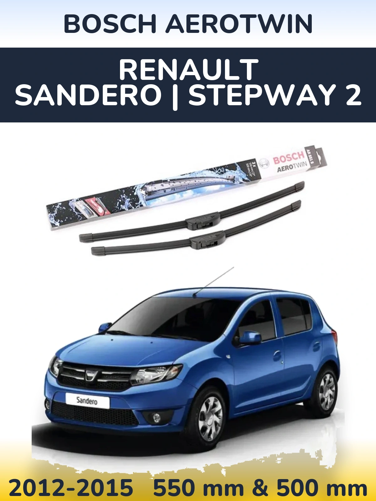 Sada předních stěračů BOSCH AeroTwin 550 a 500 mm pro Renault Sandero | Stepway 2 2012-2015