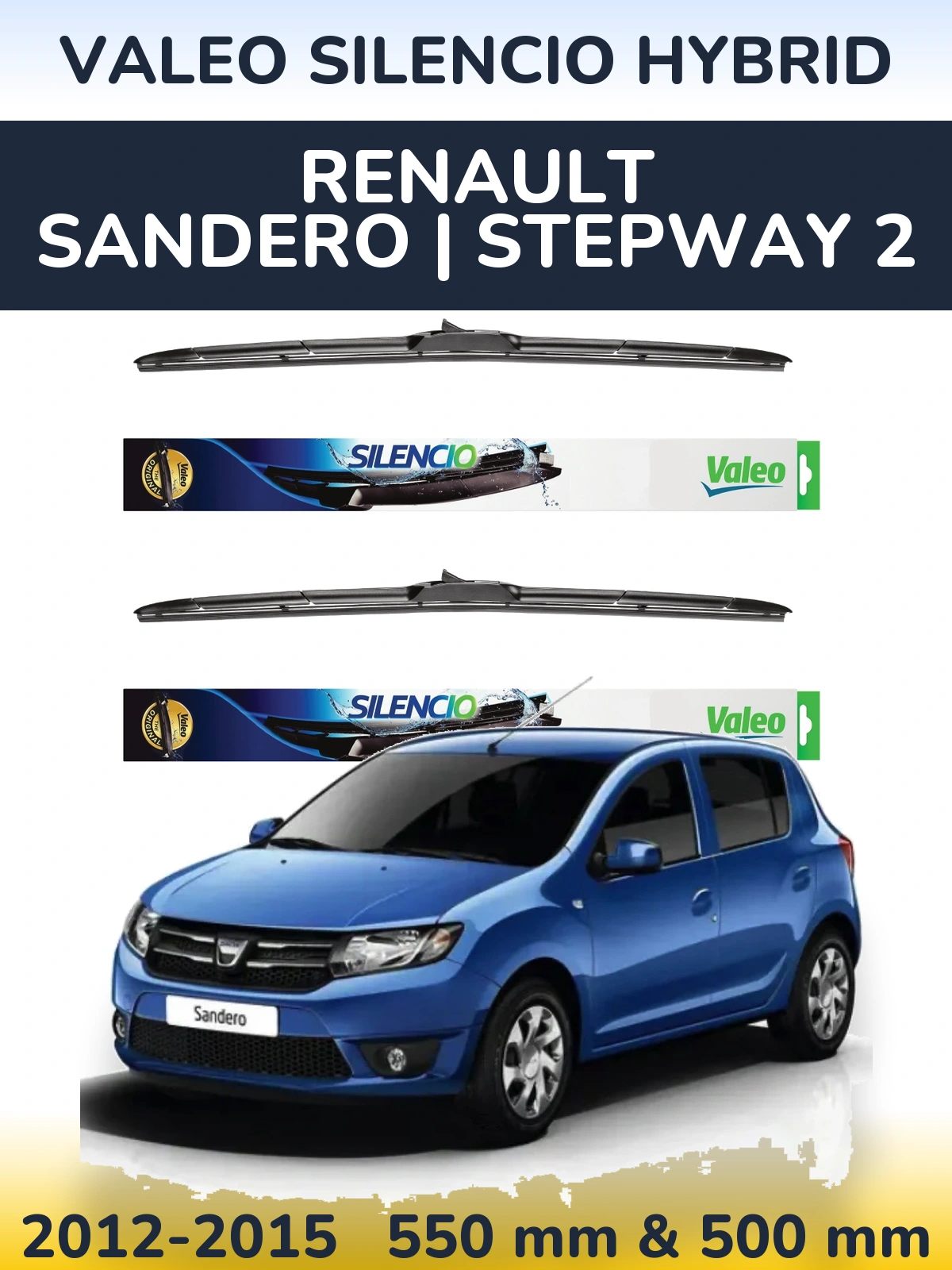 Sada předních stěračů Valeo Silencio Hybrid 550 a 500 mm pro Renault Sandero | Stepway 2 2012-2015