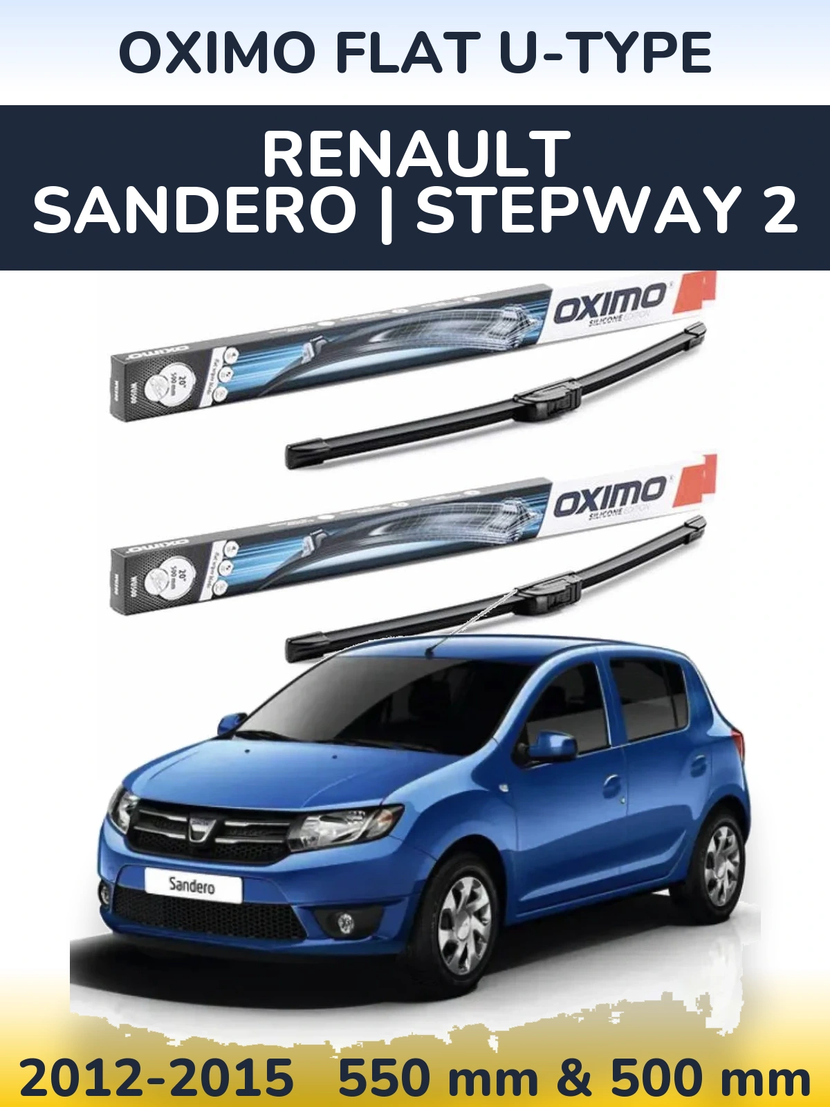 Sada předních stěračů Oximo Flat U-type 550 a 500 mm pro Renault Sandero | Stepway 2 2012-2015