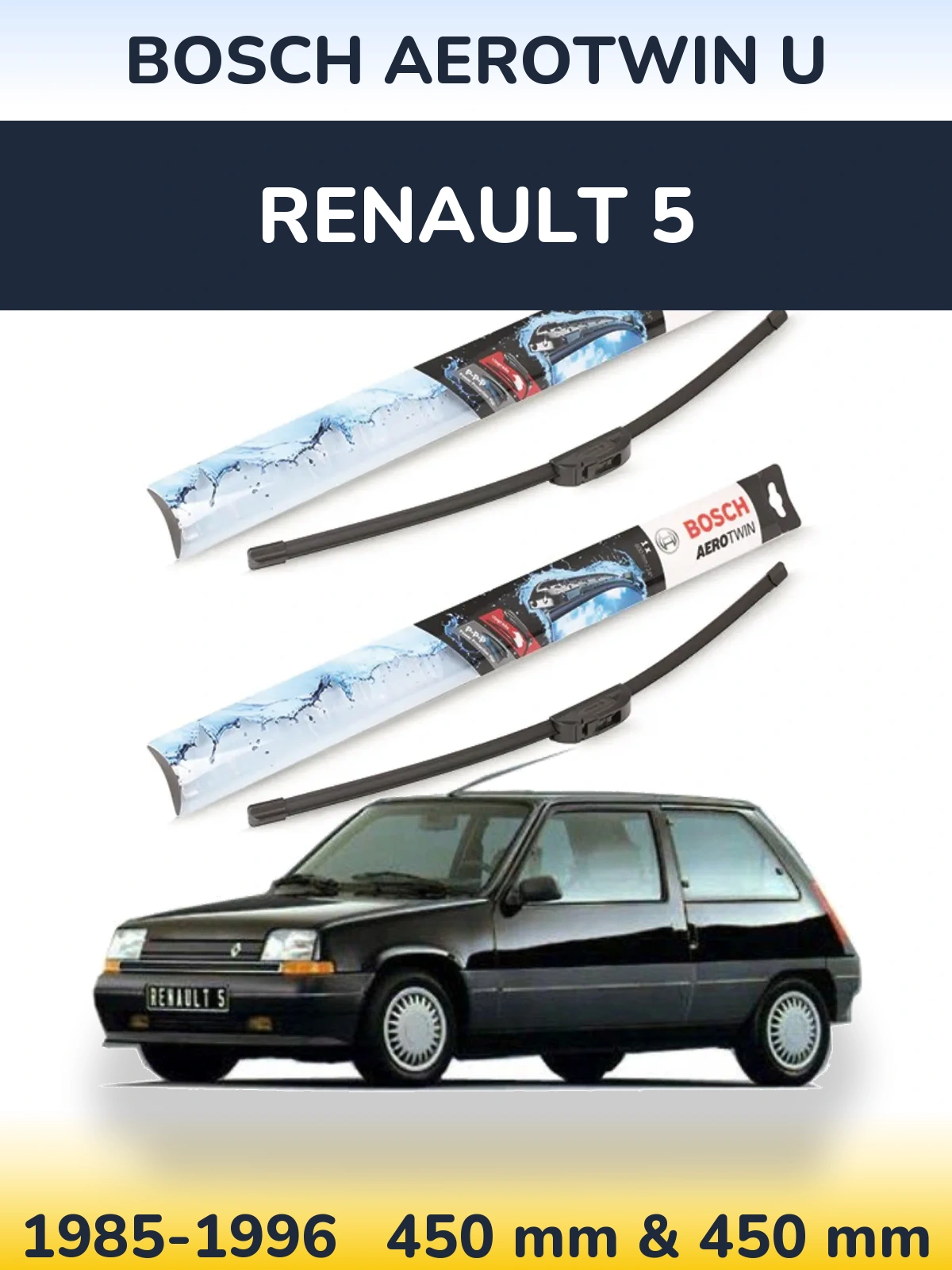 Sada předních stěračů BOSCH AeroTwin U 450 a 450 mm pro Renault 5 1985-1996