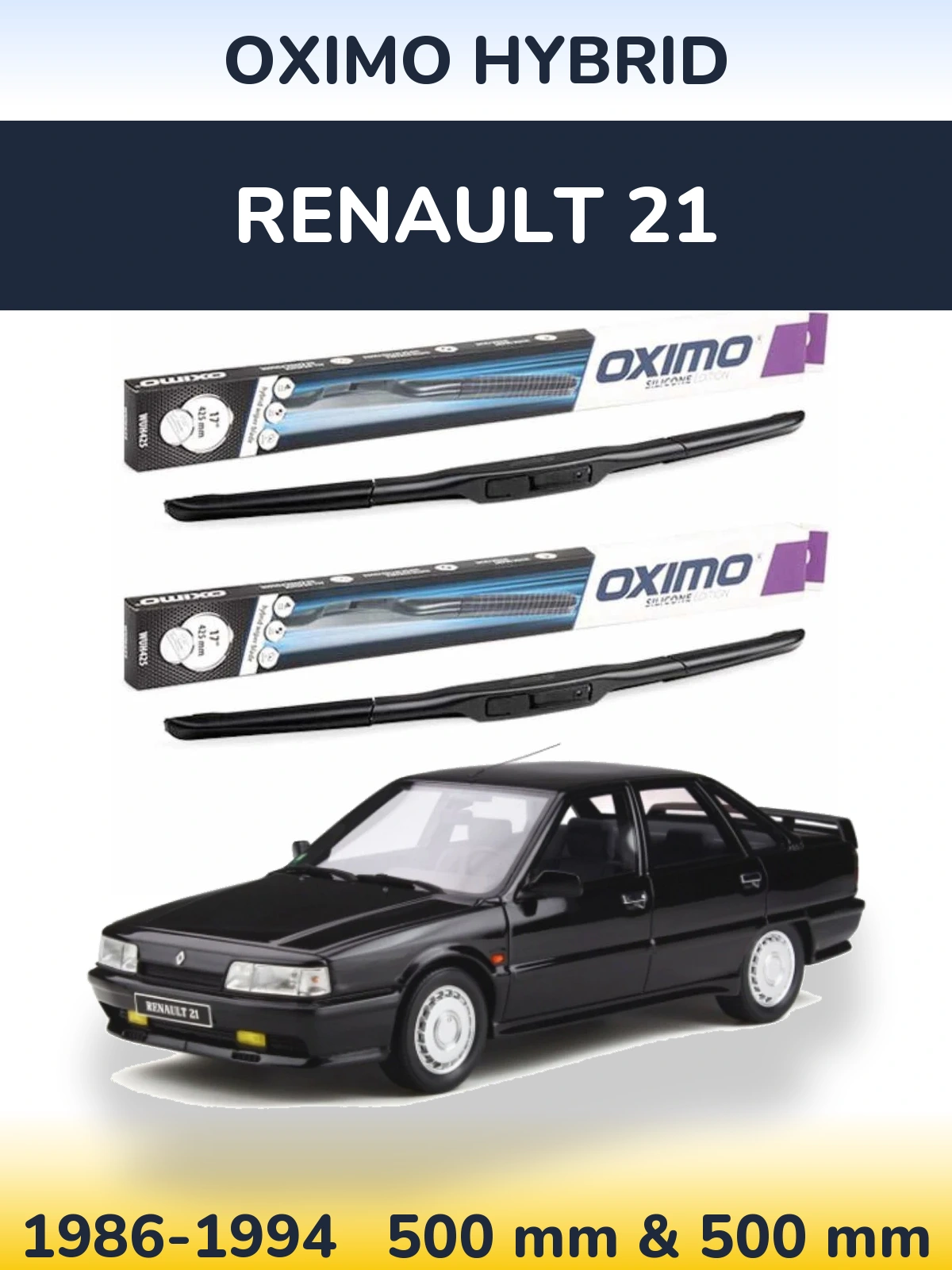 Sada předních stěračů Oximo Hybrid 500 a 500 mm pro Renault 21 1986-1994