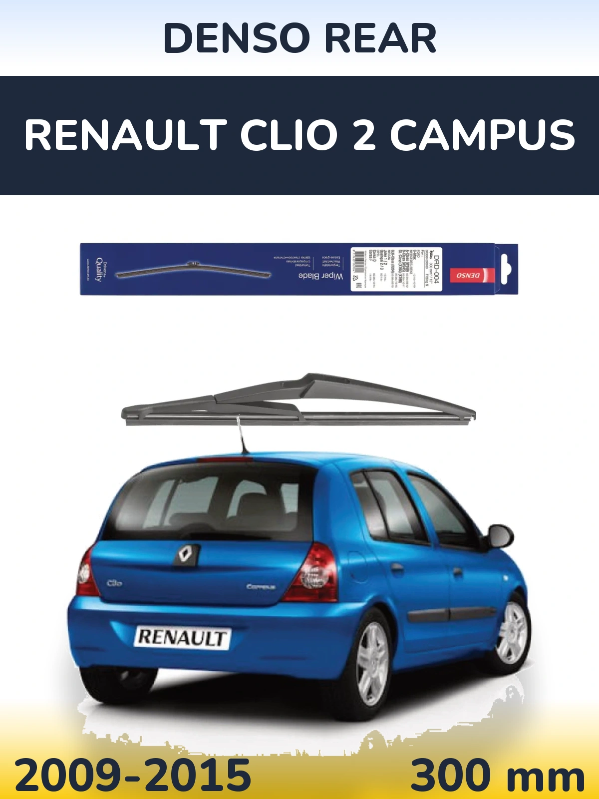 Zadní stěrač Denso Rear 300 mm pro Renault Clio 2 Campus 2009-2015