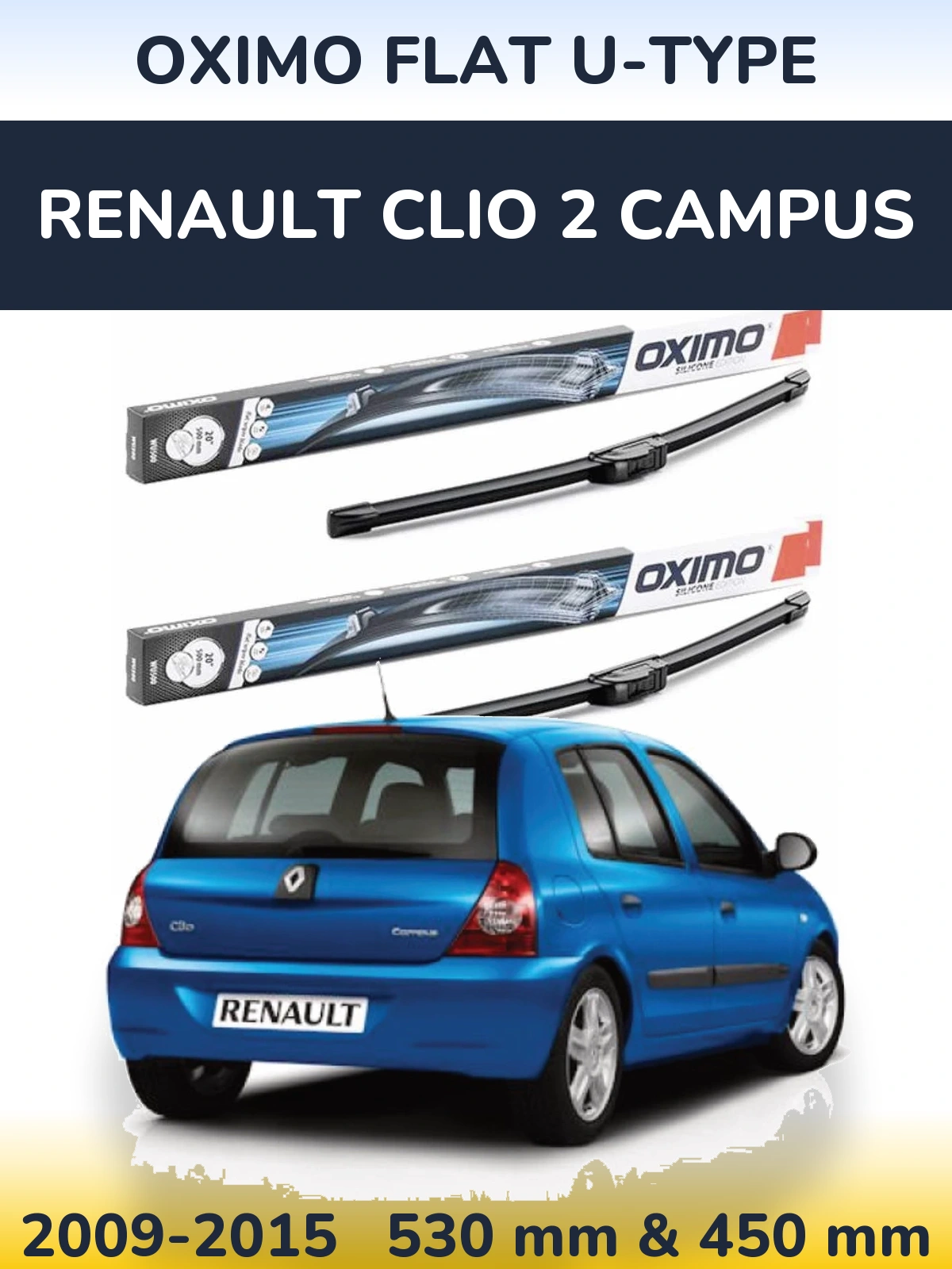 Комплект передніх щіток Oximo Flat U-type 530 & 450 мм для Renault Clio 2 Campus 2009-2015