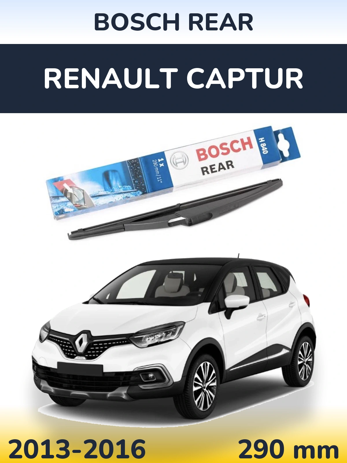 Zadní stěrač BOSCH Rear 290 mm pro Renault Captur 2013-2016