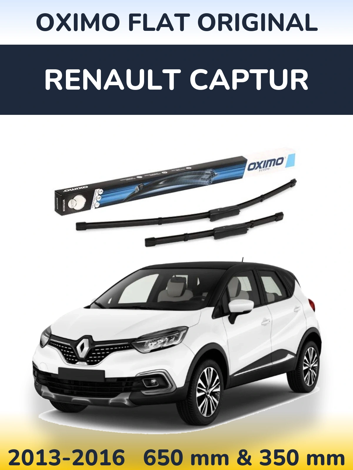 Комплект передніх щіток Oximo Flat Original 650 & 350 мм для Renault Captur 2013-2016