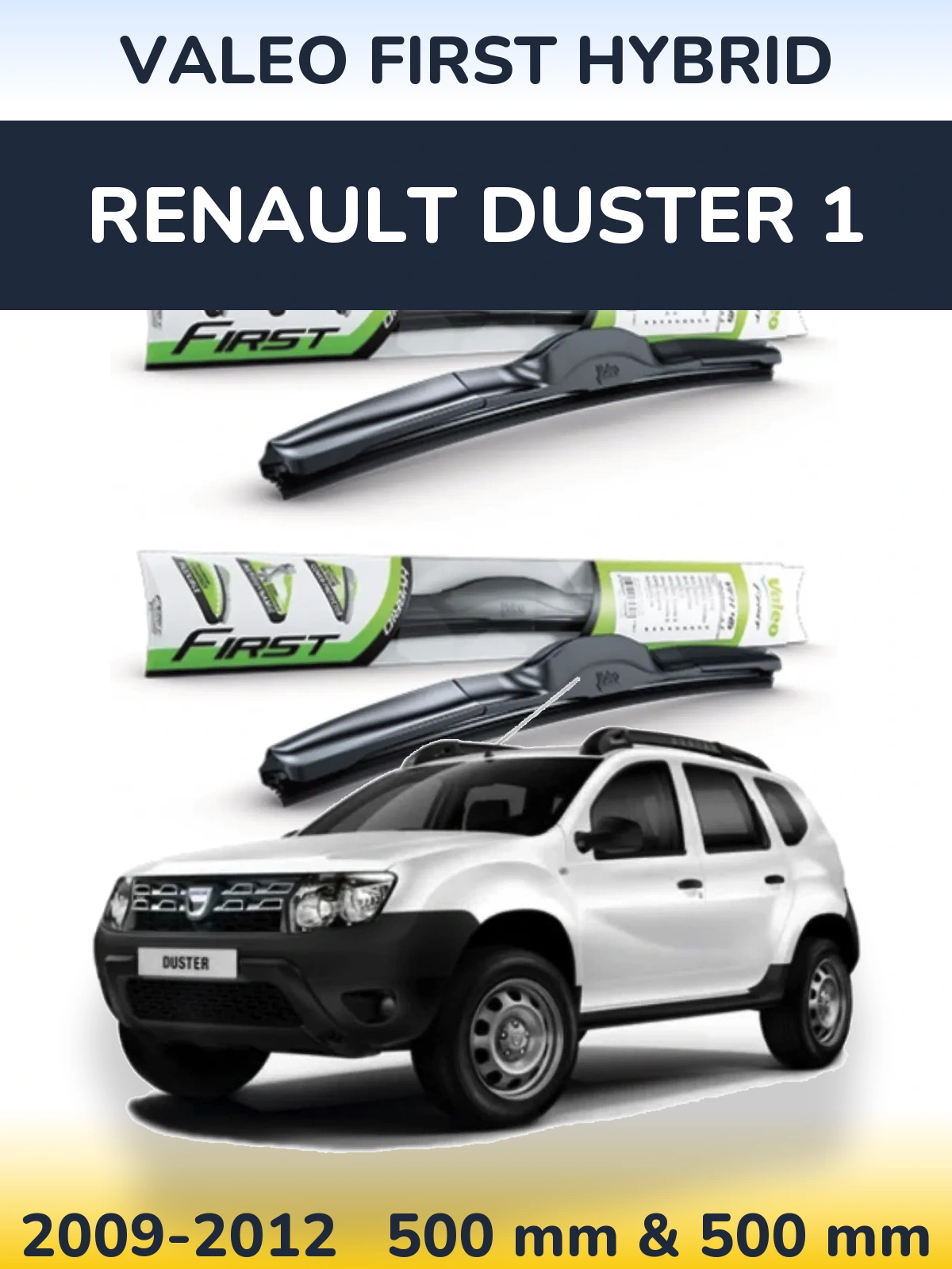 Sada předních stěračů Valeo First Hybrid 500 a 500 mm pro Renault Duster 1 2009-2012